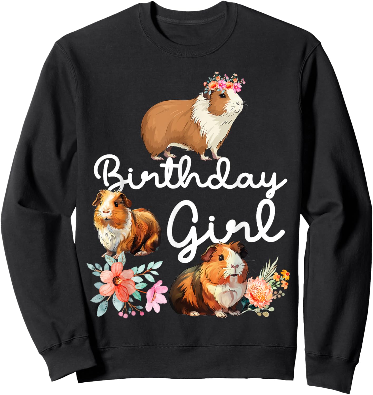 Guinea Pig Birthday Girl Sweatshirt - Sweatshirt | Black