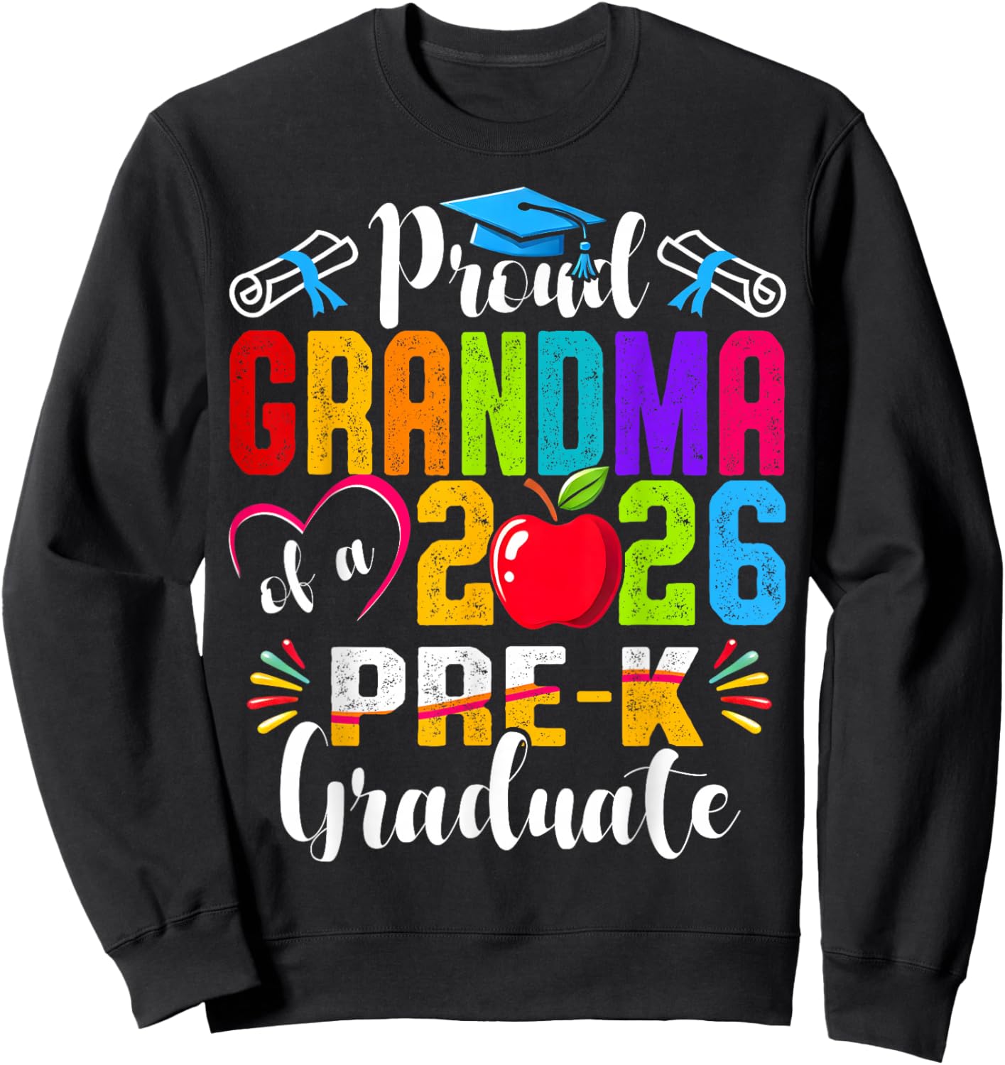 Proud Grandma of 2026 Pre-K Graduate Mothers Day Graduation Sweatshirt - Sweatshirt | Black