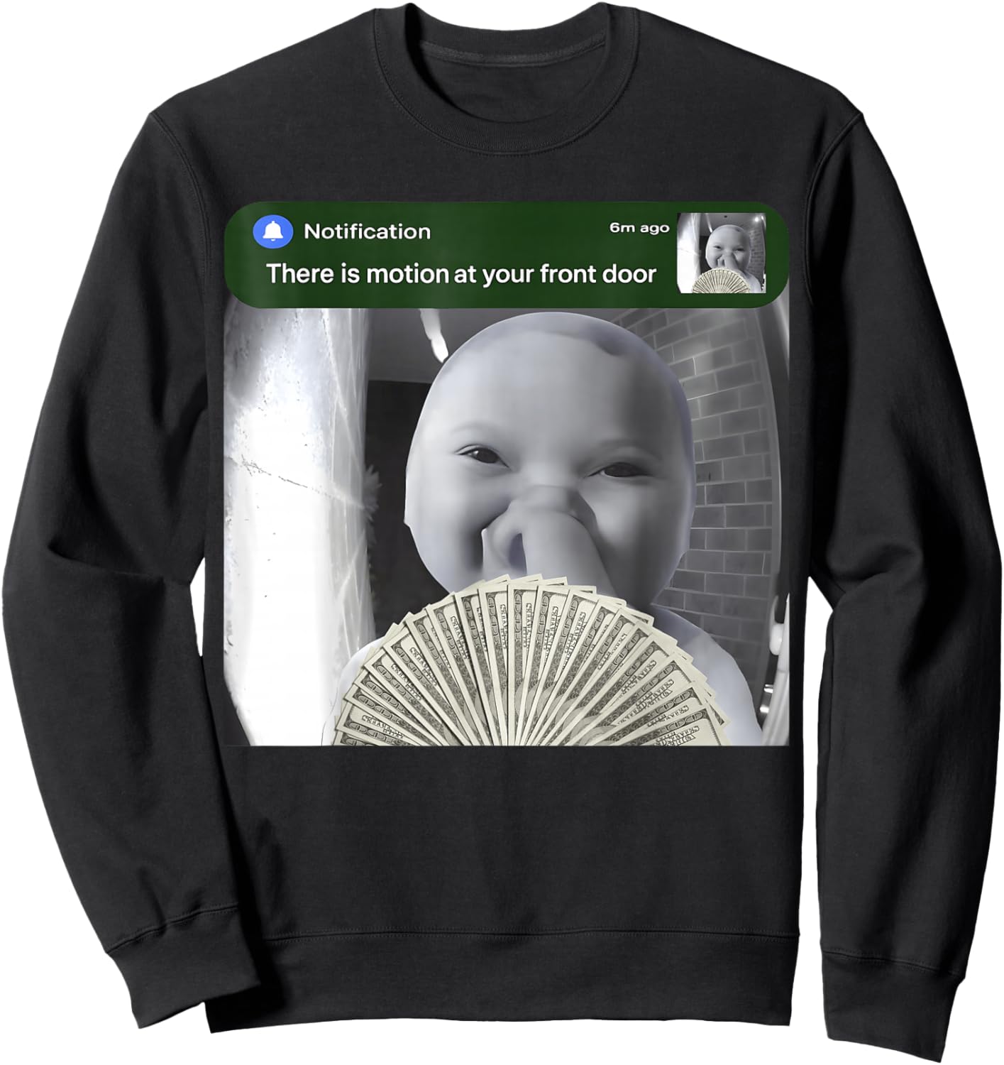 There is Motion At Your Front Door Funny Ai Baby Meme Sweatshirt - Sweatshirt | Black
