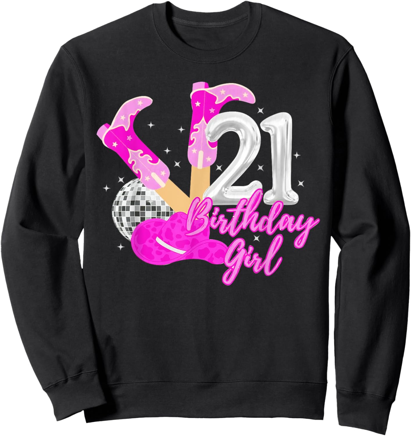 21st Birthday Girl Rodeo Western Cowgirl 21 Years Old Bday Sweatshirt - Sweatshirt | Black