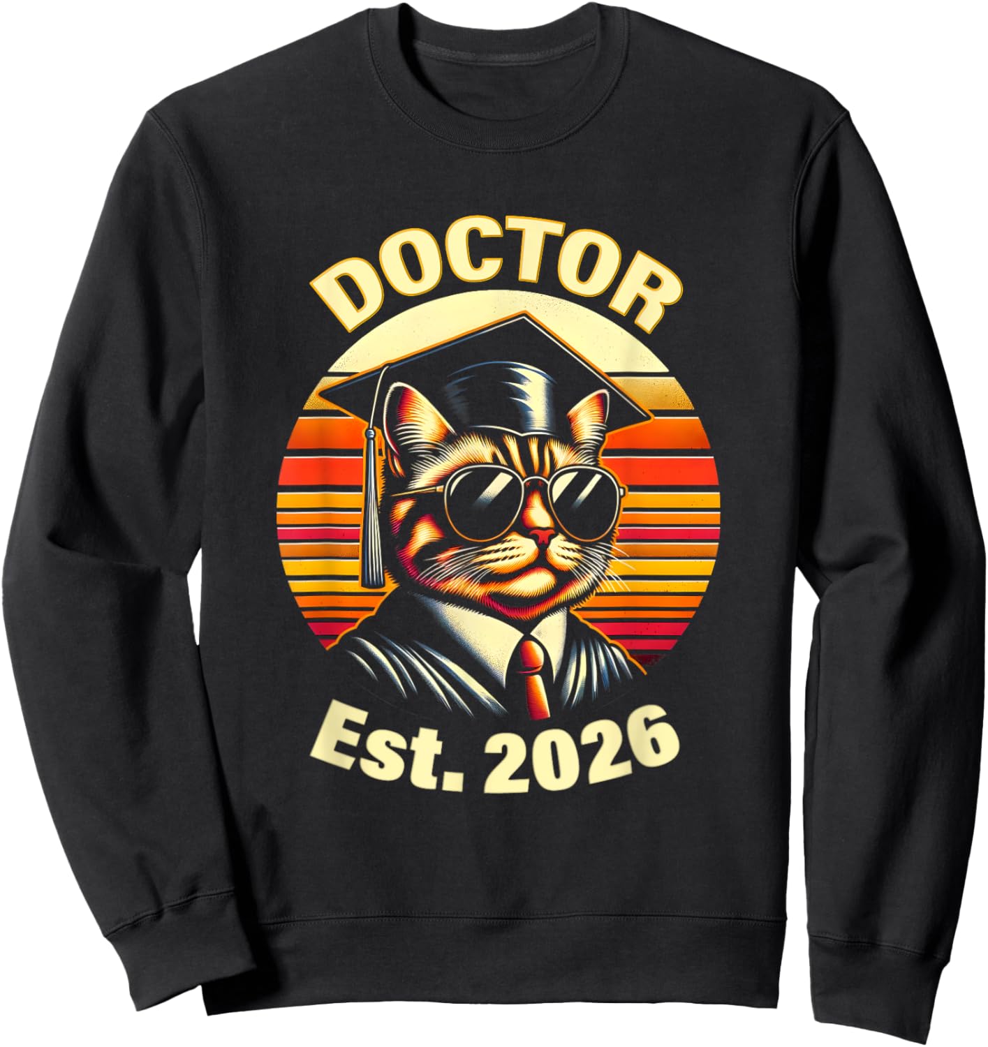 2026 Doctor Graduate PhD Degree for Doctorate with Cat Dr. Women Sweatshirt - Sweatshirt | Black