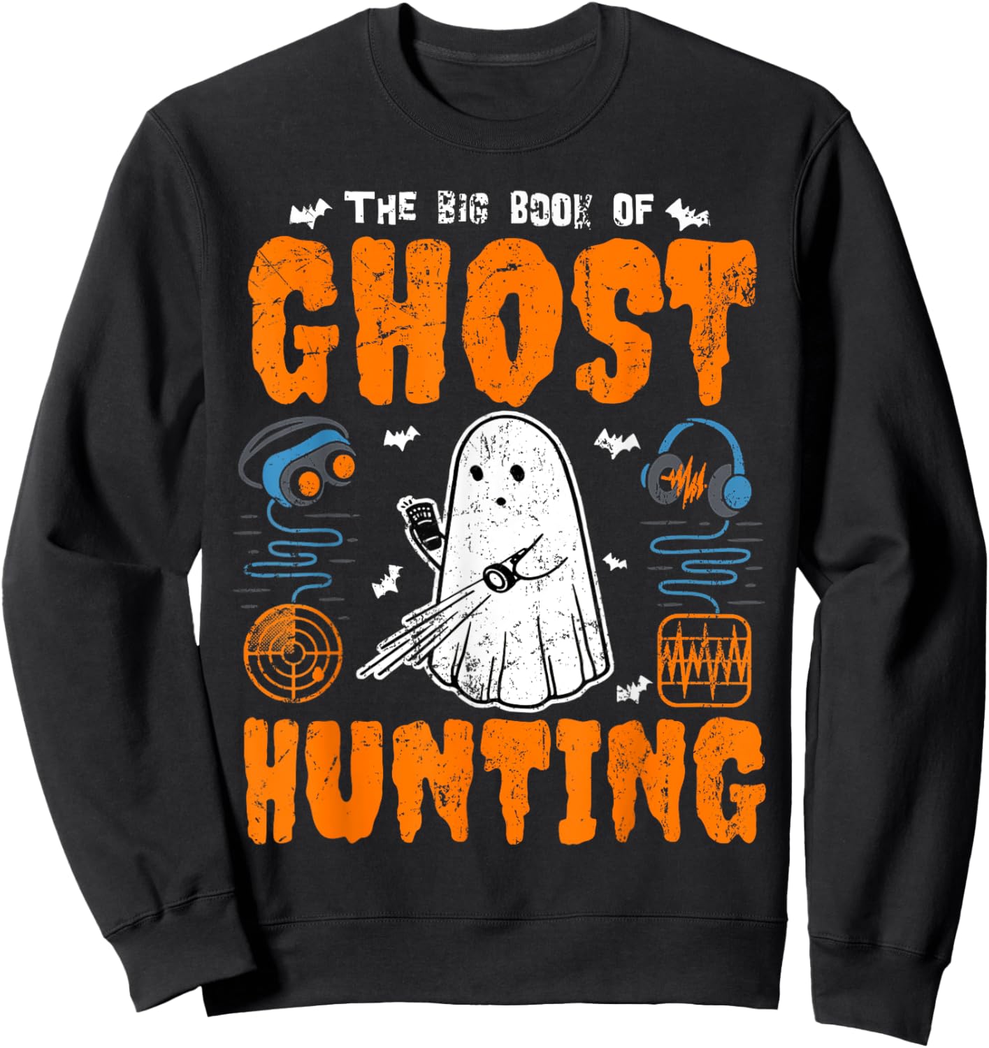 The Big Book of Ghost Hunting Funny Paranormal Investigator Sweatshirt - Sweatshirt | Black