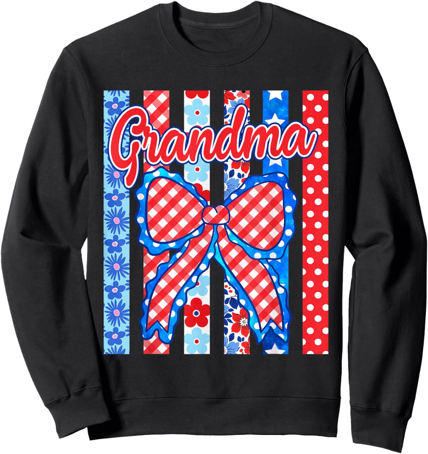 Grandma Striped Bow Flowers Patriotic Funny 4th of July Sweatshirt - Sweatshirt | Black