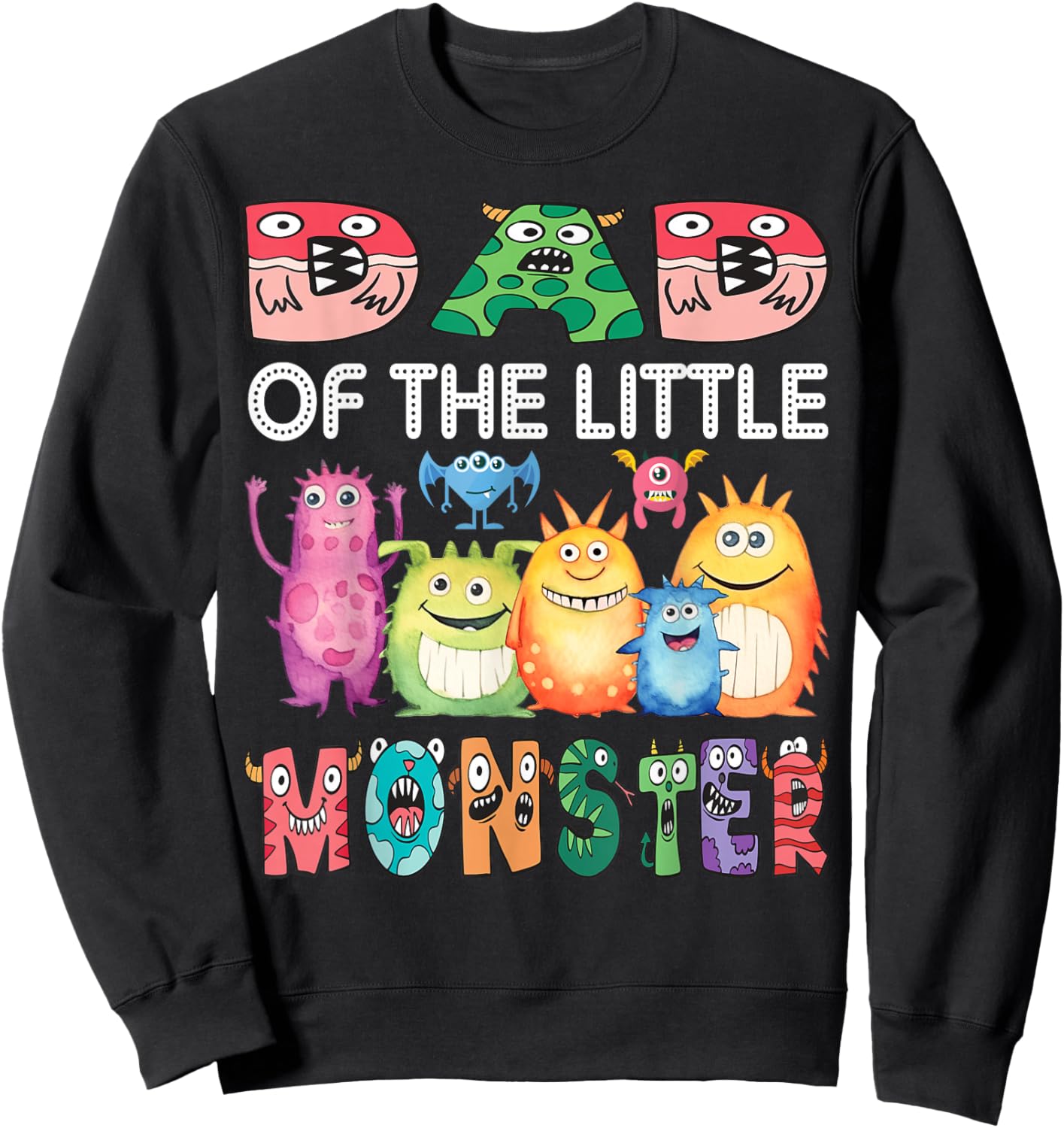 Dad Of The Little Monster Kids 1St Birthday Party Sweatshirt - Sweatshirt | Black