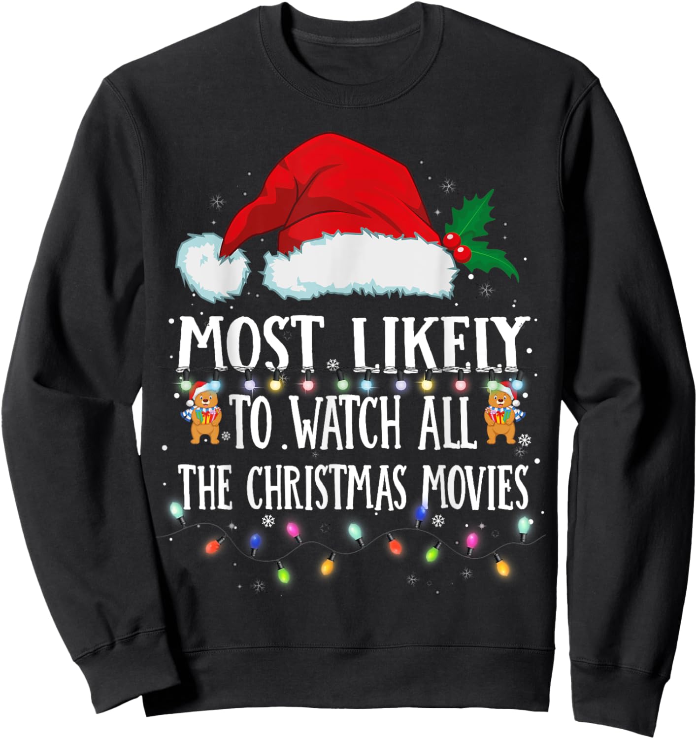 Matching Christmas PJS Most Likely To Watch Xmas Movies Sweatshirt - Sweatshirt | Black