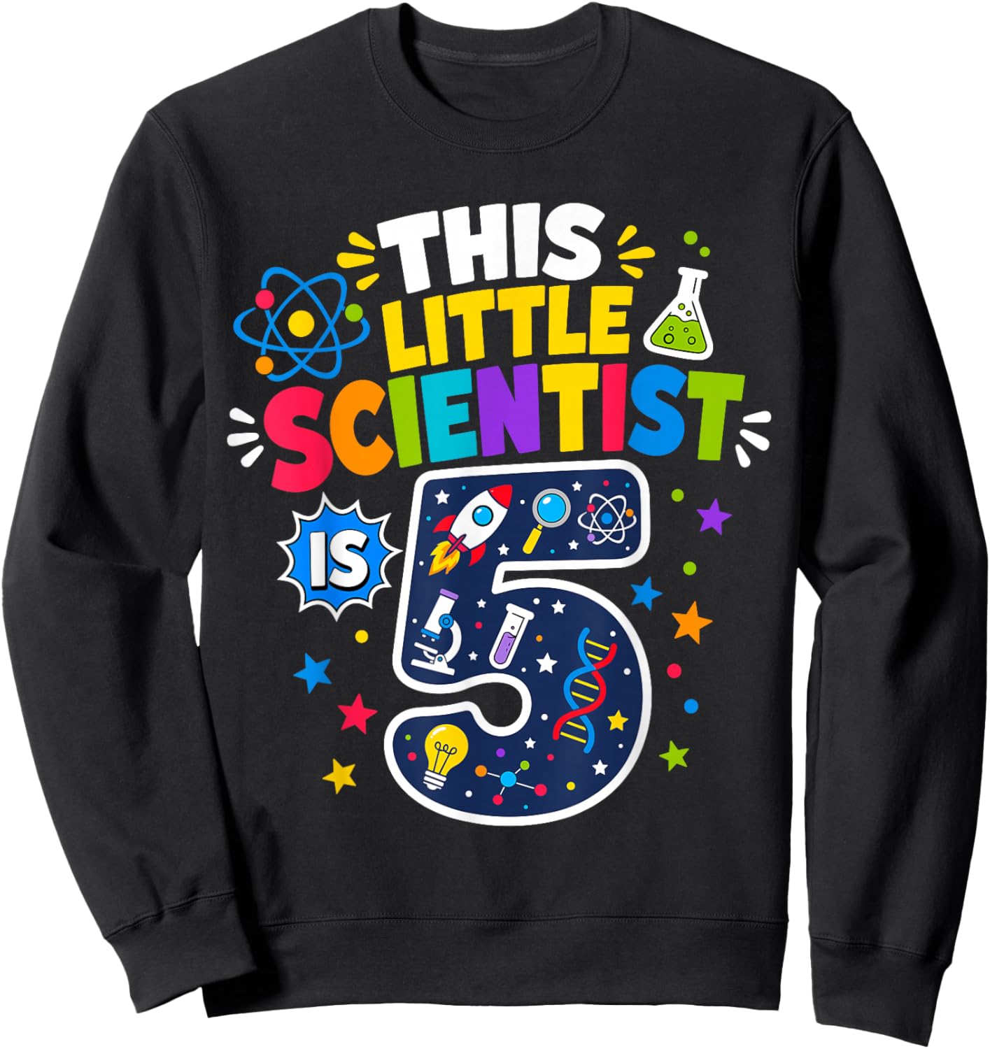 5th Birthday Science This Little Scientist is 5 Years Old Sweatshirt - Sweatshirt | Black