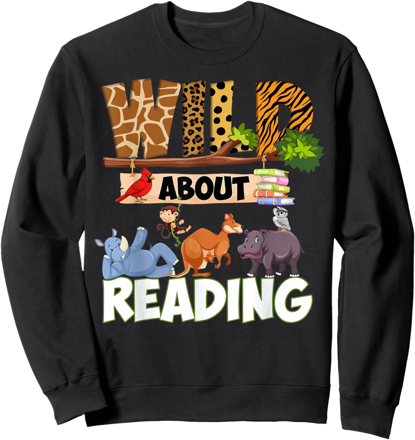 Wild About Reading Funny Book Lover Bookworm Library Day Sweatshirt - Sweatshirt | Black