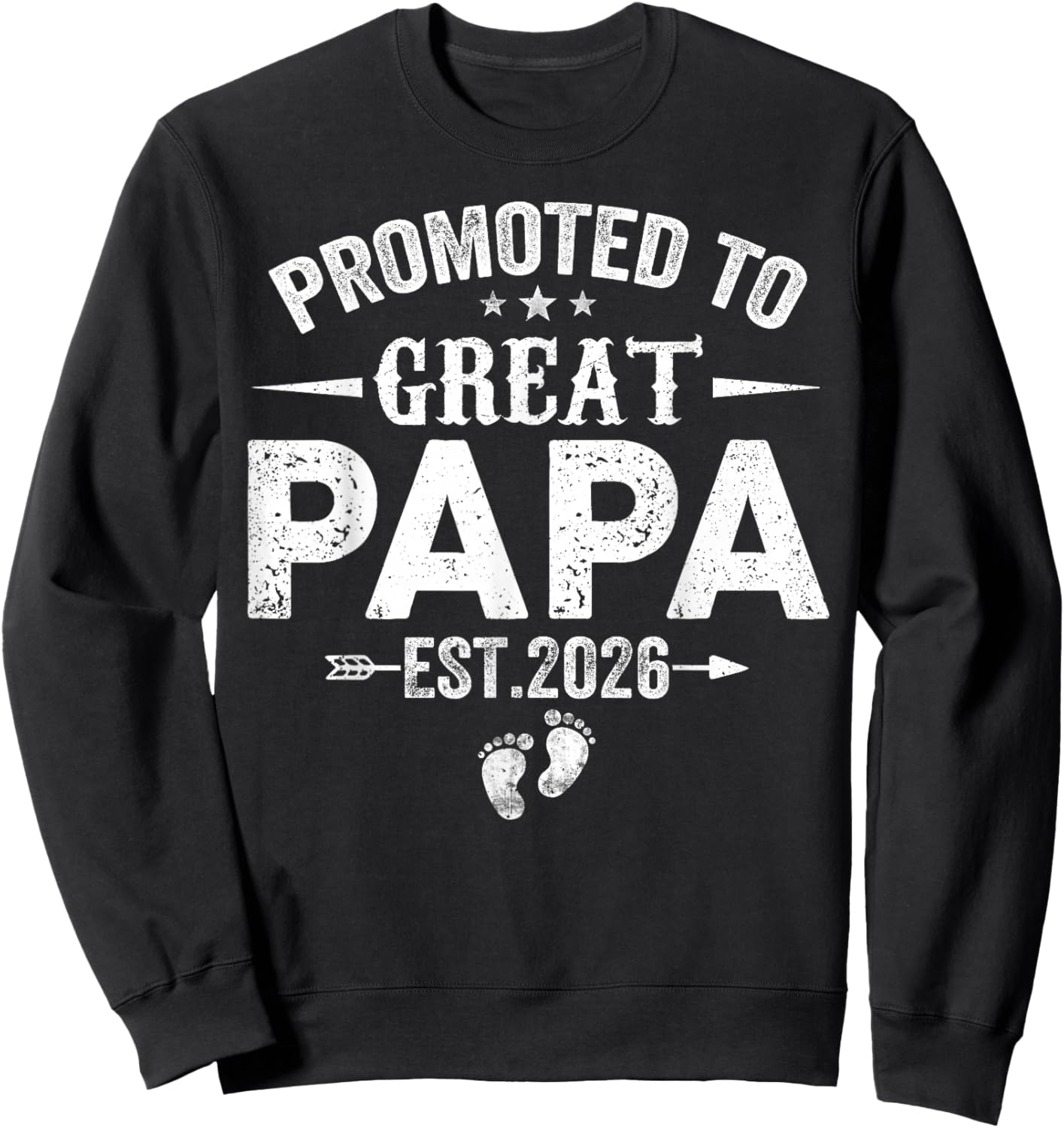 Promoted to Great Papa Est 2026 Soon to Be Papa Daddy Sweatshirt - Sweatshirt | Black