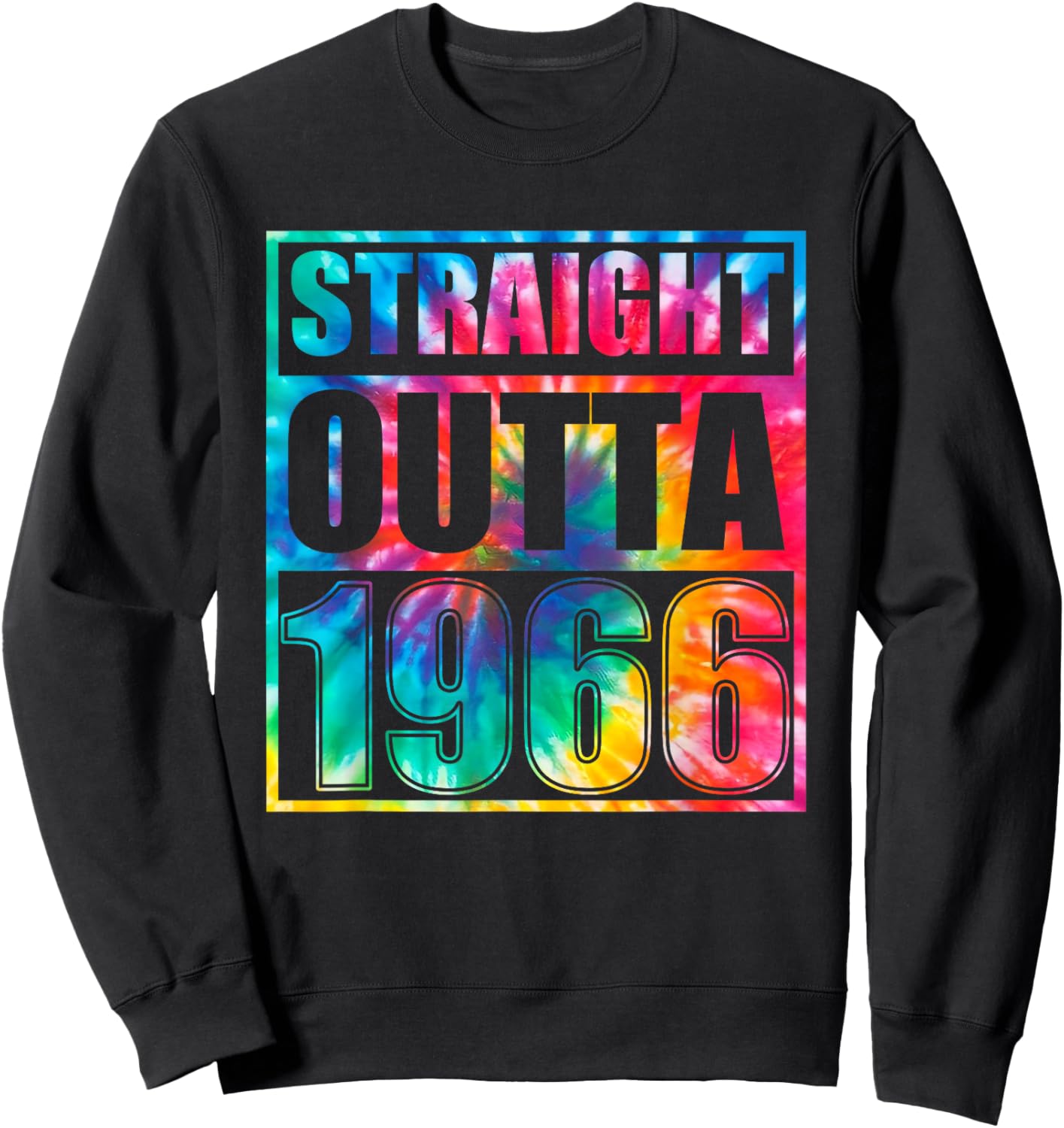 Tie Dye Straight Outta 1966 Year Of Birth Birthday Sweatshirt - Sweatshirt | Black