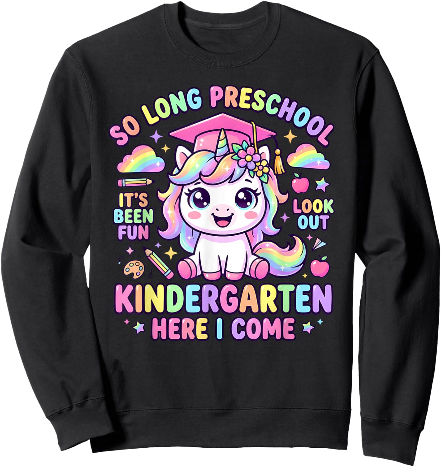 So Long Preschool Look Out Kindergarten Here I Come Unicorn Sweatshirt - Sweatshirt | Black