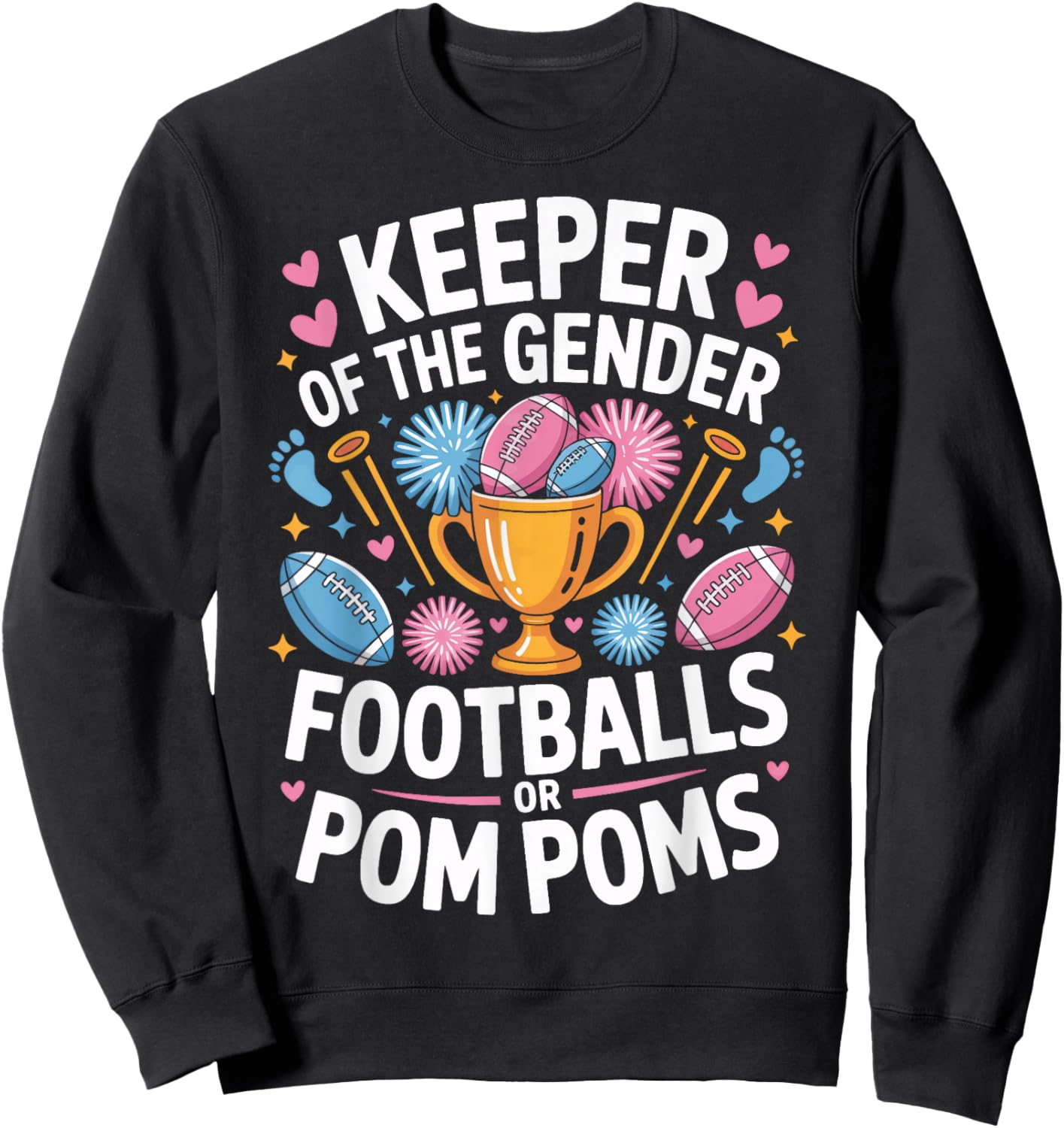 Keeper of The Gender Pom Poms Or Footballs Baby Shower Sweatshirt - Sweatshirt | Black
