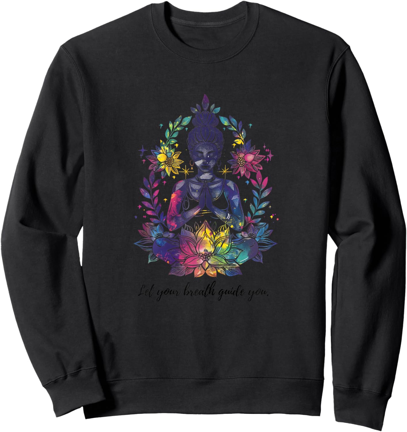 Embrace Inner Peace - Yoga & Meditation Inspired Artwork Sweatshirt - Sweatshirt | Black