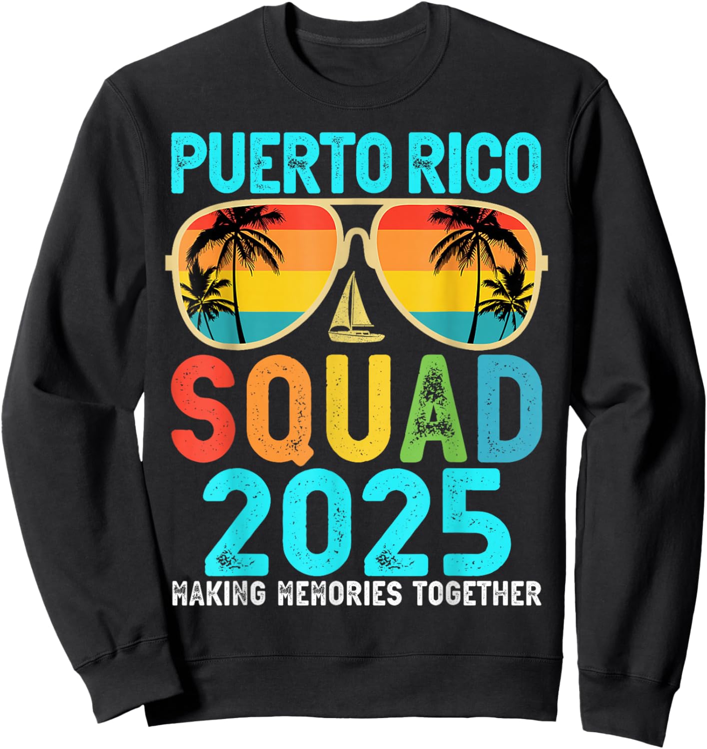 Puerto Rico Squad 2025 Vacation Friend Family Matching Group Sweatshirt - Sweatshirt | Black