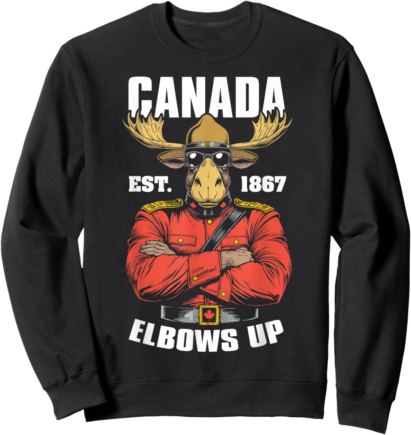 Elbows Up Canada 1867 Funny Canadian Proud Mountie Moose Sweatshirt - Sweatshirt | Black