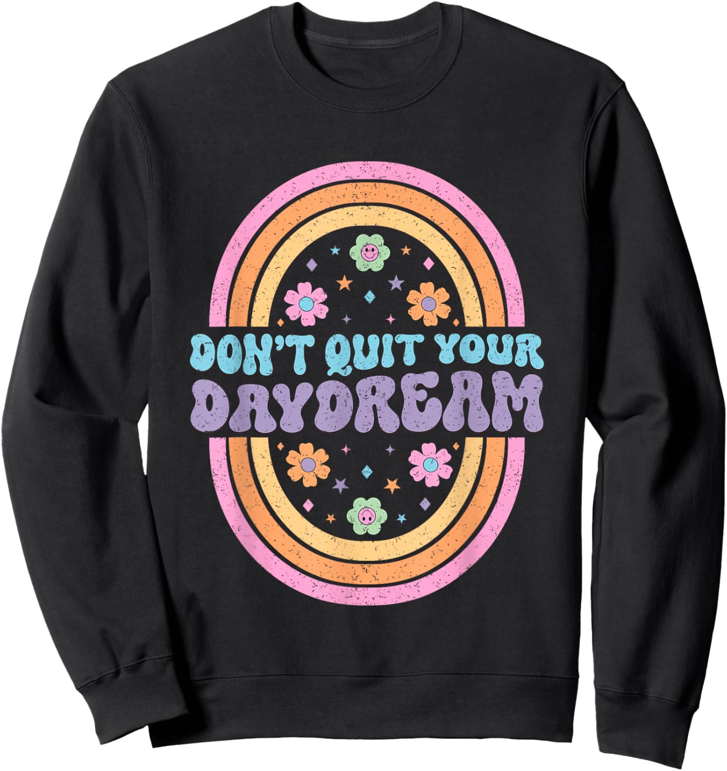 Don't Quit Your Daydream Retro Rainbow Art Sweatshirt - Sweatshirt | Black