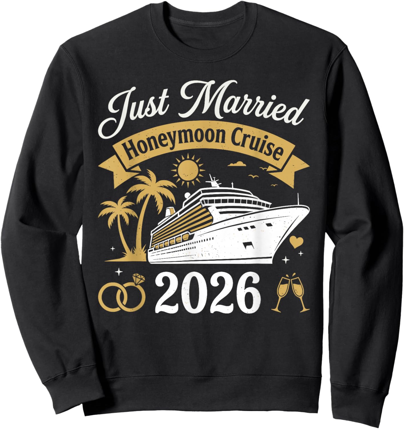 Just Married Honeymoon Cruise 2026 Sweatshirt - Sweatshirt | Black
