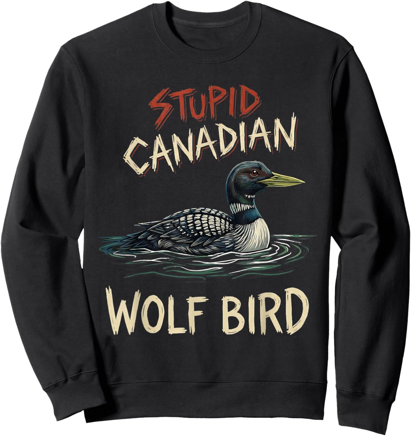 Vintage Stupid Canadian Wolf Bird Cute Loon Sarcastic Animal Sweatshirt - Sweatshirt | Black
