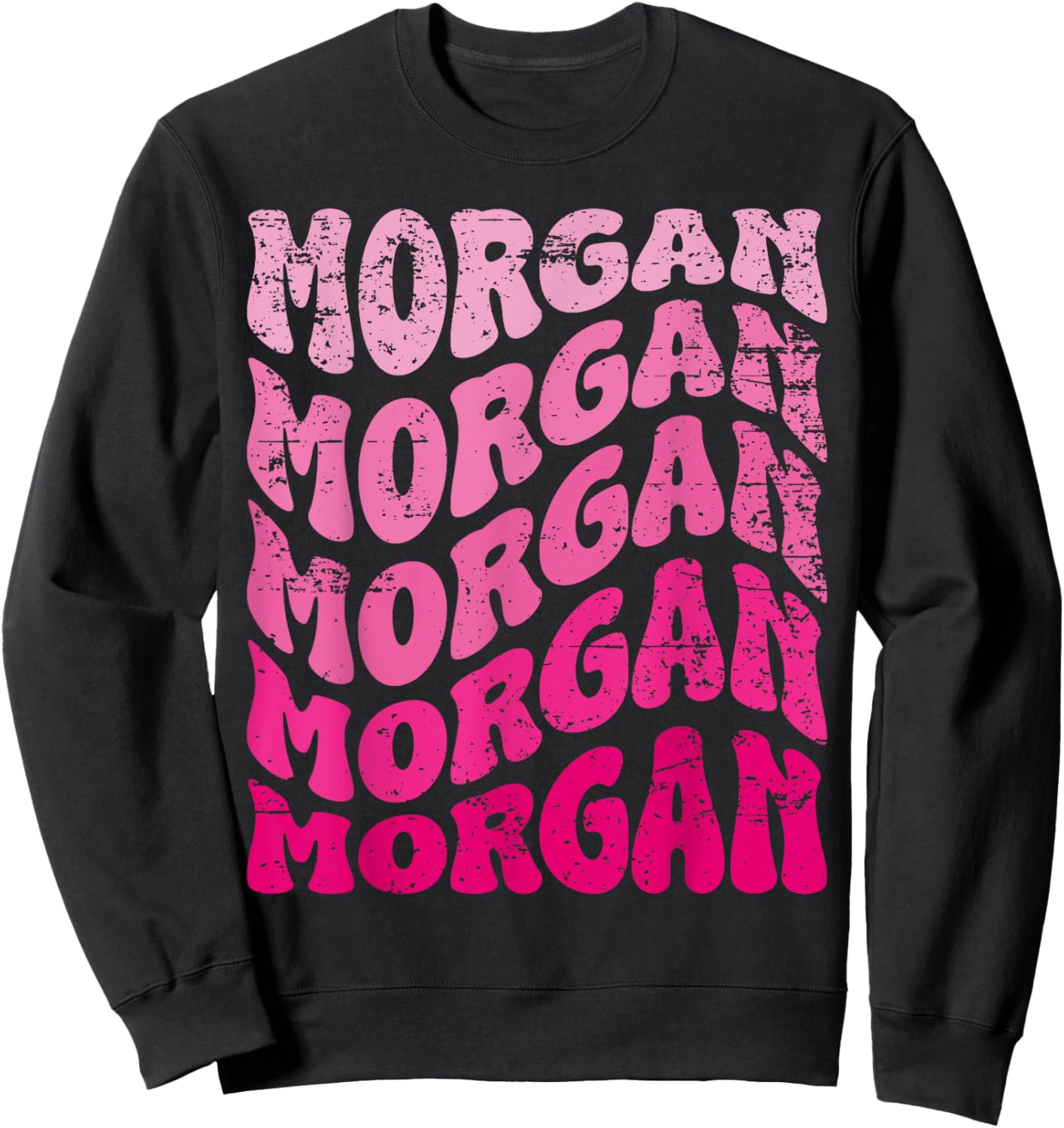 Retro Morgan First Name Personalized Morgan Groovy Vintage Sweatshirt - Sweatshirt | Black
