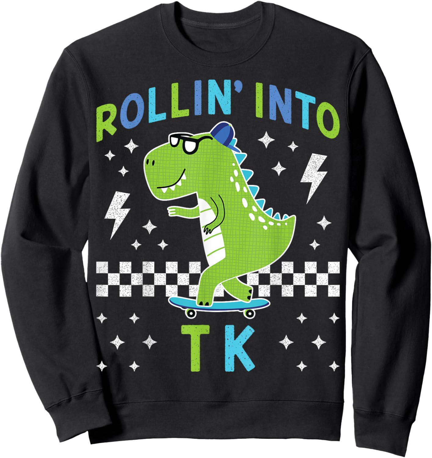Rollin Into TK Dinosaur Back to School Kid I’m Ready for TK Sweatshirt - Sweatshirt | Black