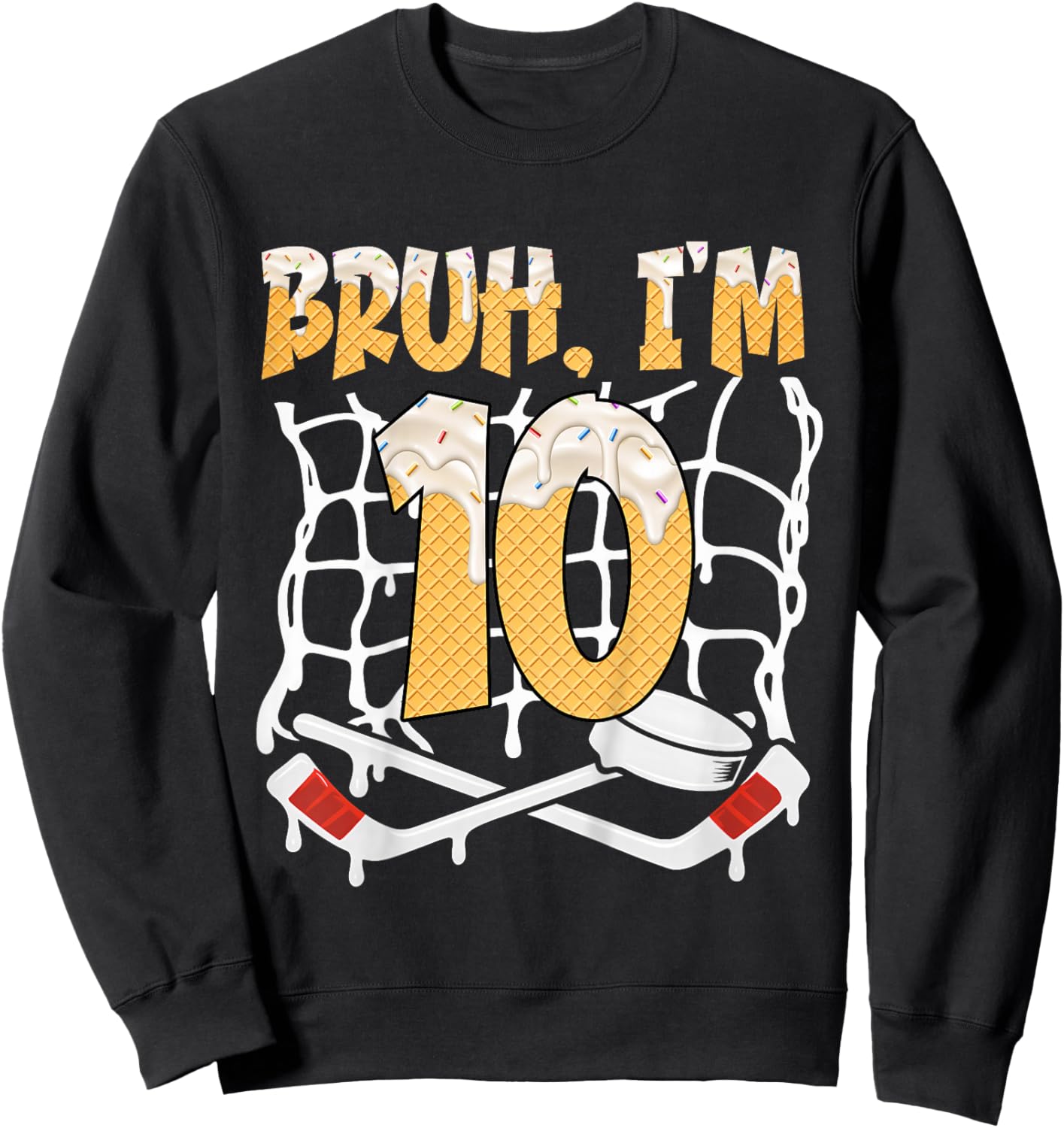 10th Birthday Hockey Lovers Bruh I'm 10 Years Old Sweatshirt - Sweatshirt | Black