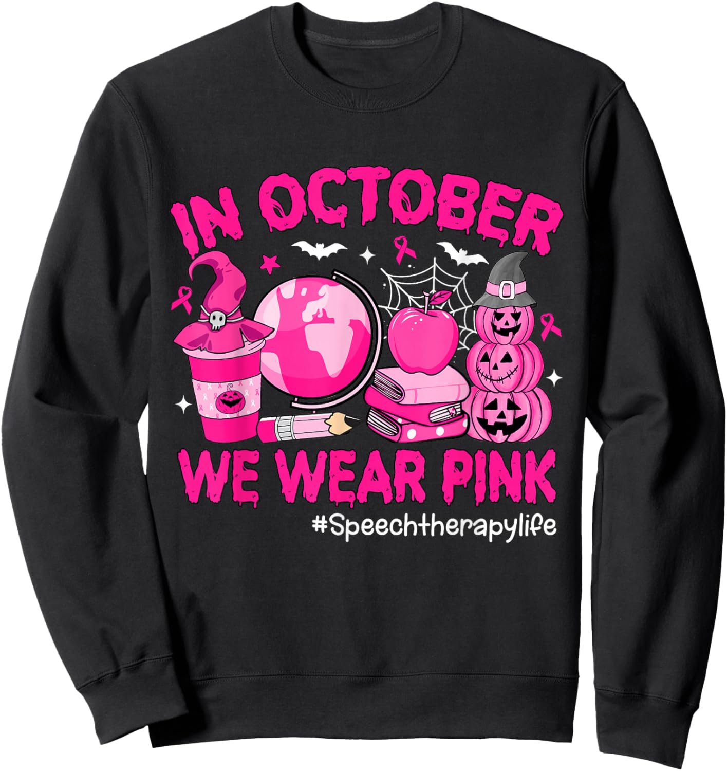 in October We Wear Pink Breast Cancer Speech Therapy Life Sweatshirt - Sweatshirt | Black