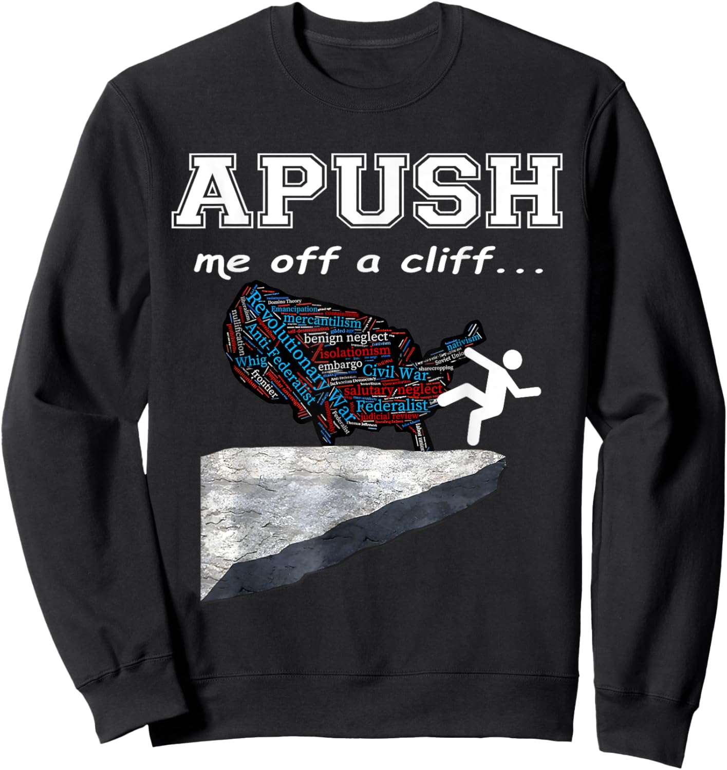 A Push Me Off A Cliff Trendy Funny AP Exam For USA Students Sweatshirt - Sweatshirt | Black