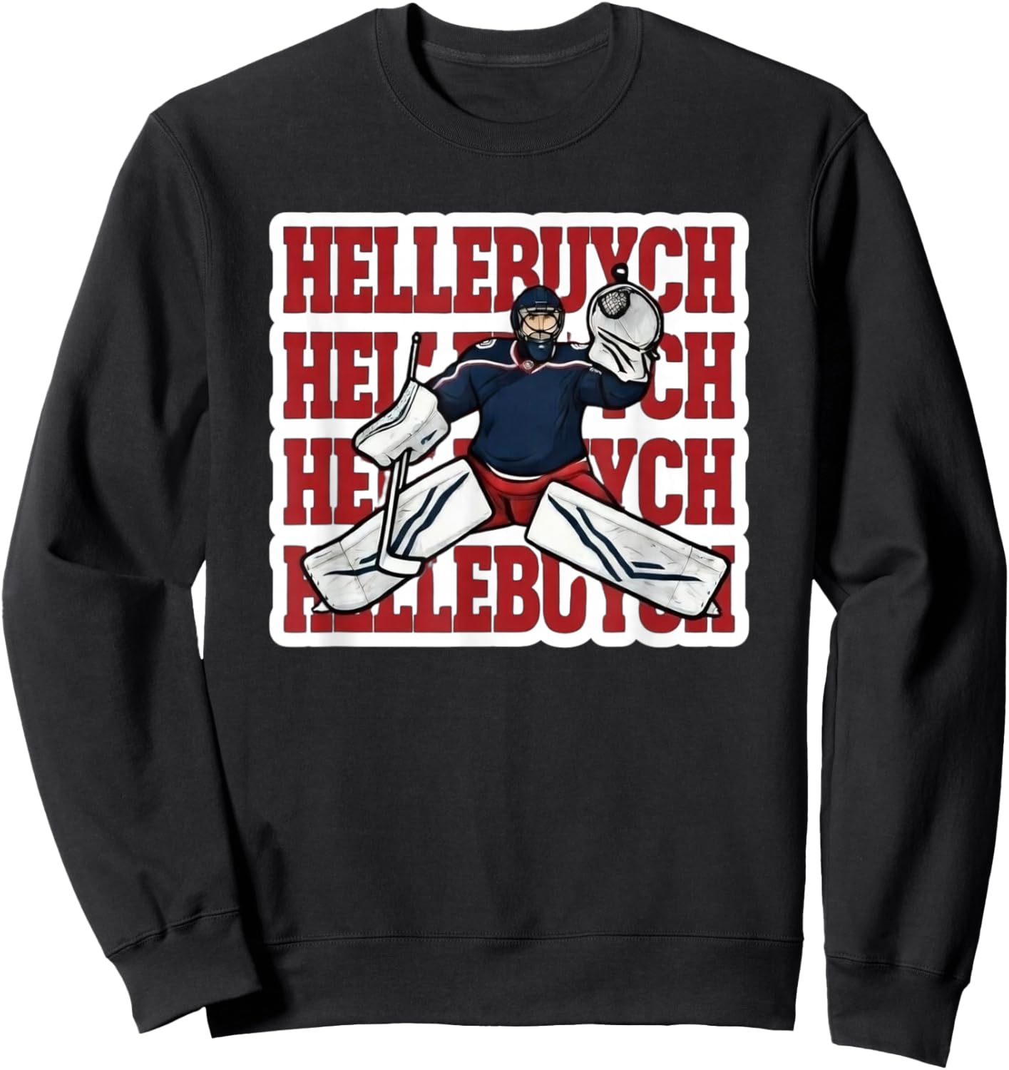 Hellebuyck T Goalie Funny Design for Hockey Fans Sweatshirt - Sweatshirt | Black