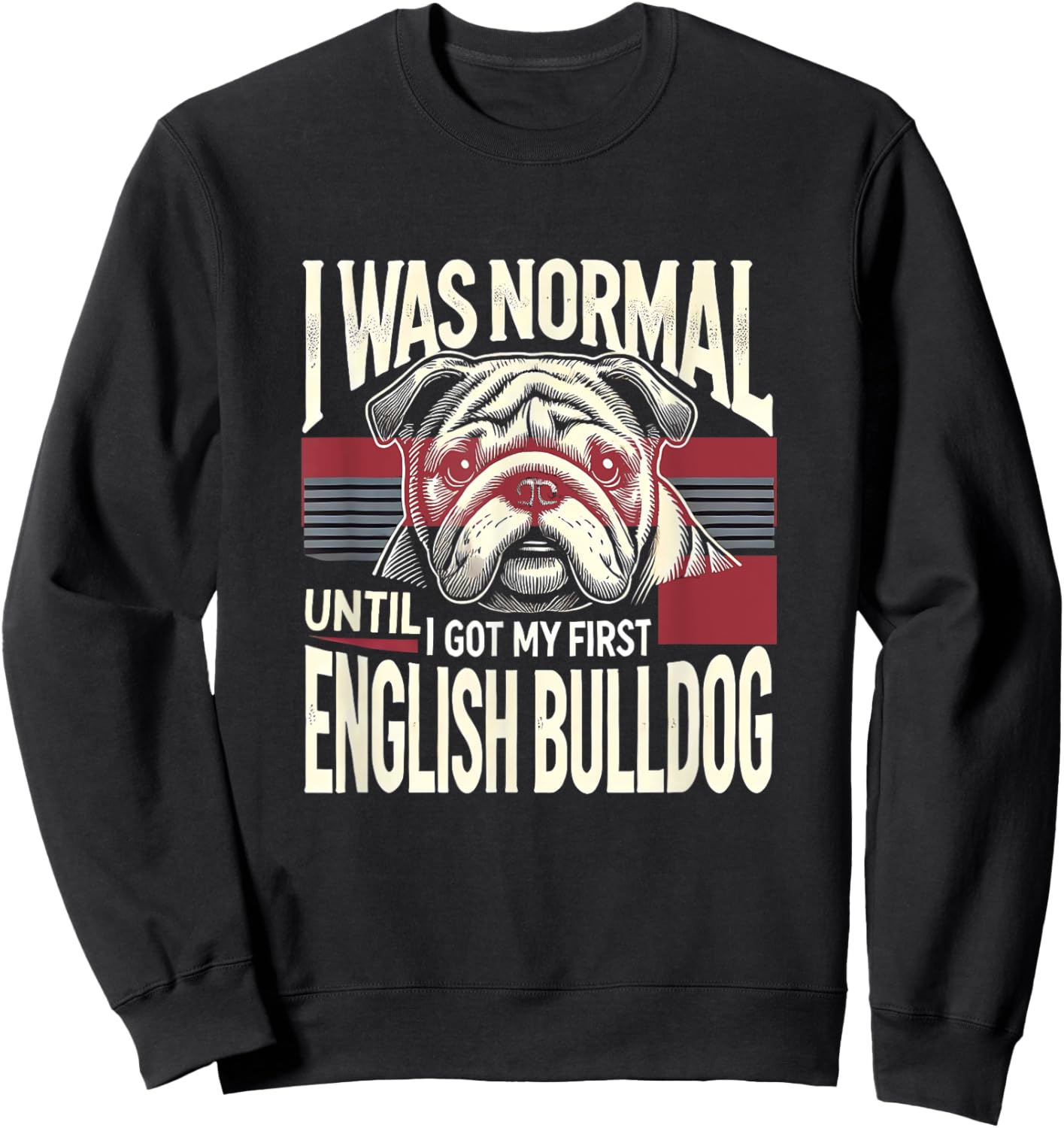 English Bulldog Shirt English Bulldogs Lover English Bulldog Sweatshirt - Sweatshirt | Black