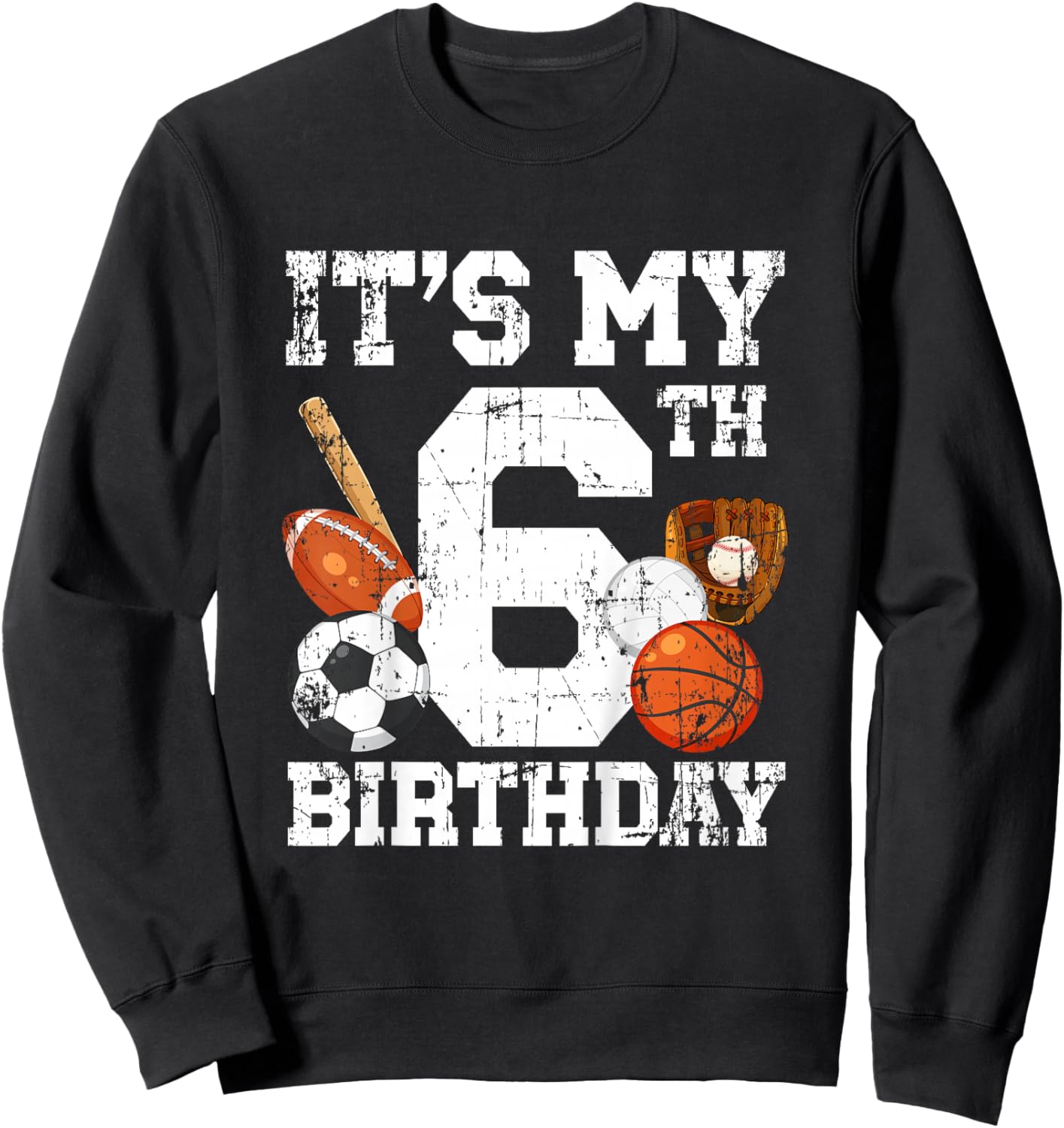 6 Year Old Sports Birthday Theme Sixth Bday Kids 2T Black Sports Birthday Sweatshirt - Sweatshirt | Black
