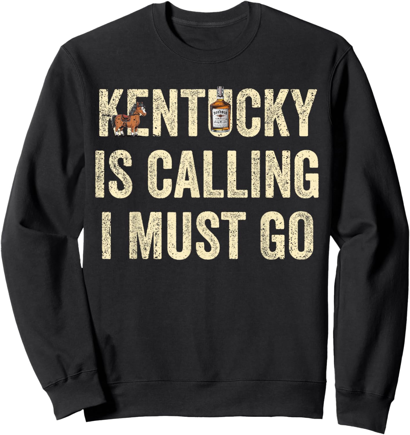 Kentucky Is Calling And I Must Go US State Home USA KY Sweatshirt - Sweatshirt | Black