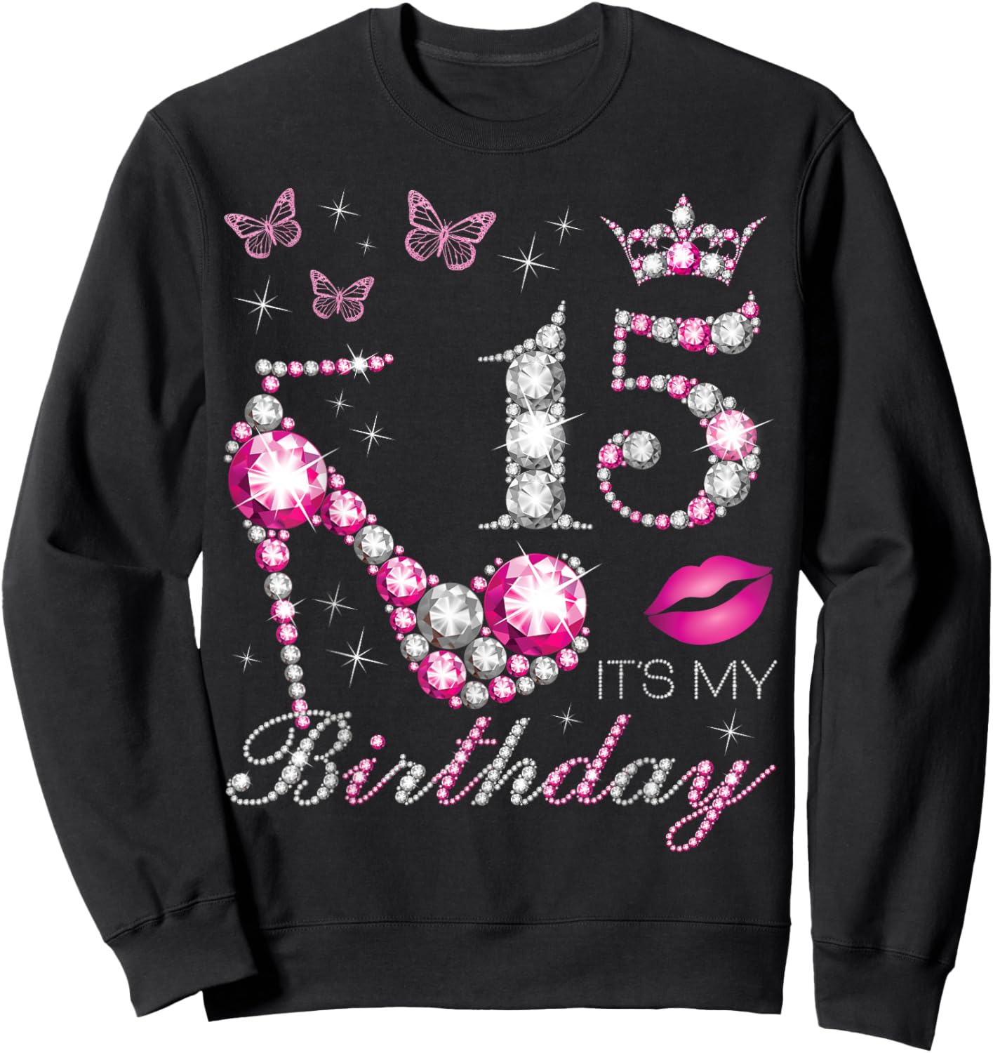 15 It's My Birthday, 15 Years Old, It's My 15th Birthday Sweatshirt - Sweatshirt | Black