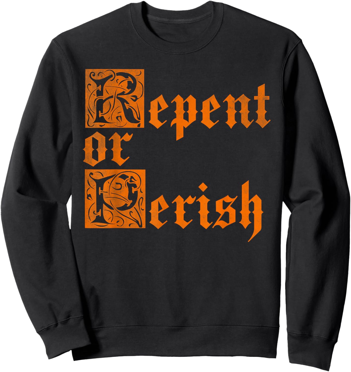 Repent or perish vintage Sweatshirt - Sweatshirt | Black