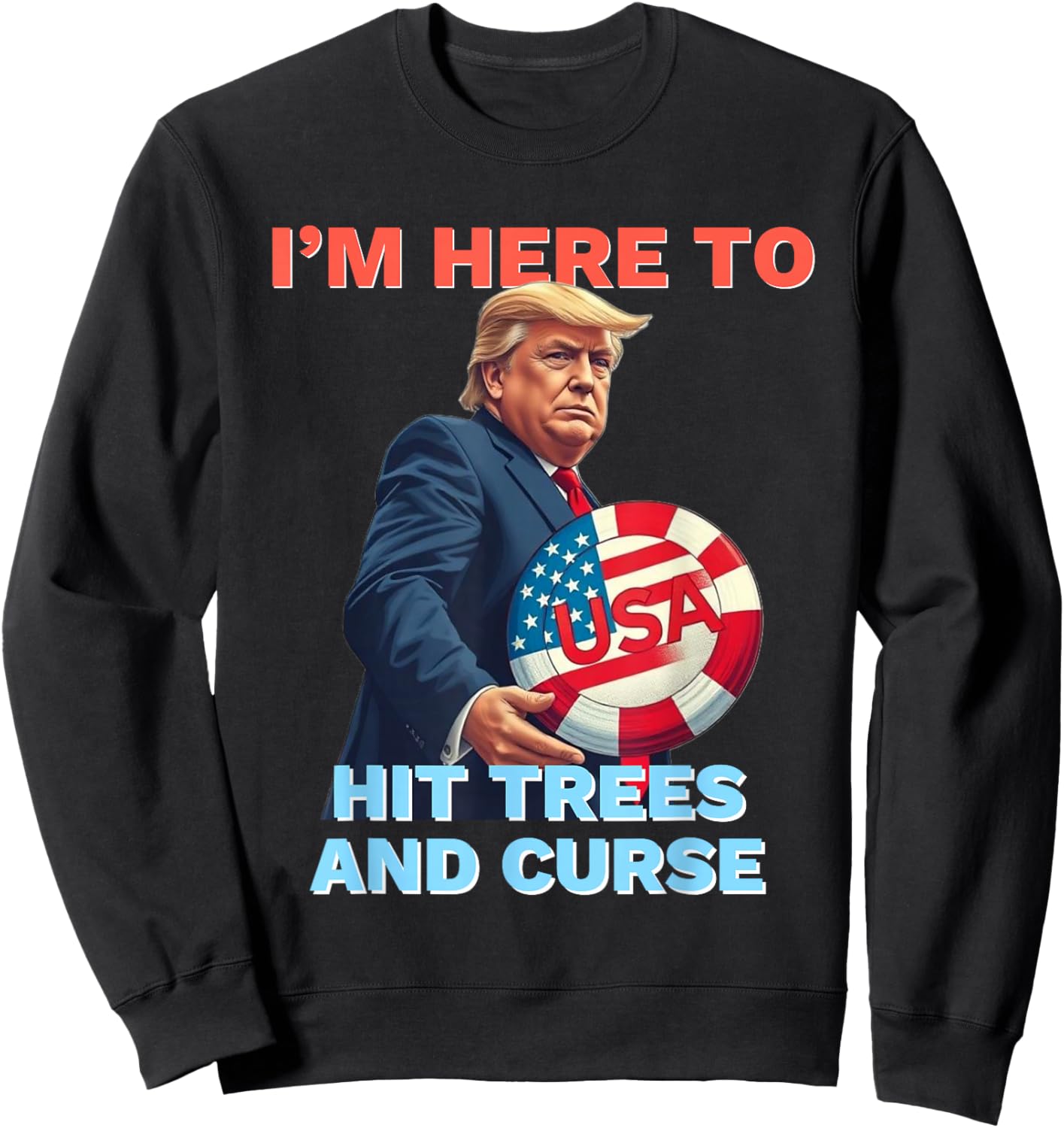 Disc Golf Shirt Funny Hit Trees and Curse Retro Disc Golf Sweatshirt - Sweatshirt | Black