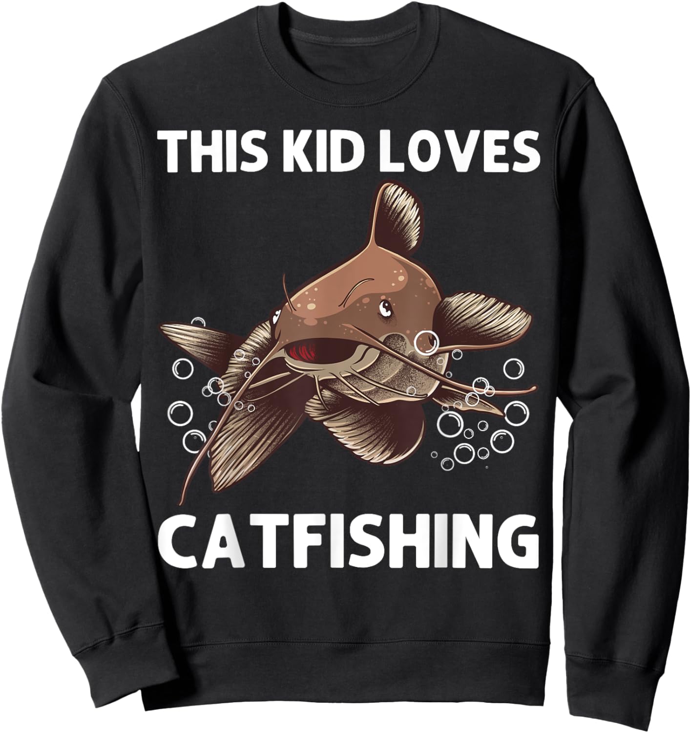 Cool Catfishing Design For Kids Boys Catfish Fish Catfishing Sweatshirt - Sweatshirt | Black