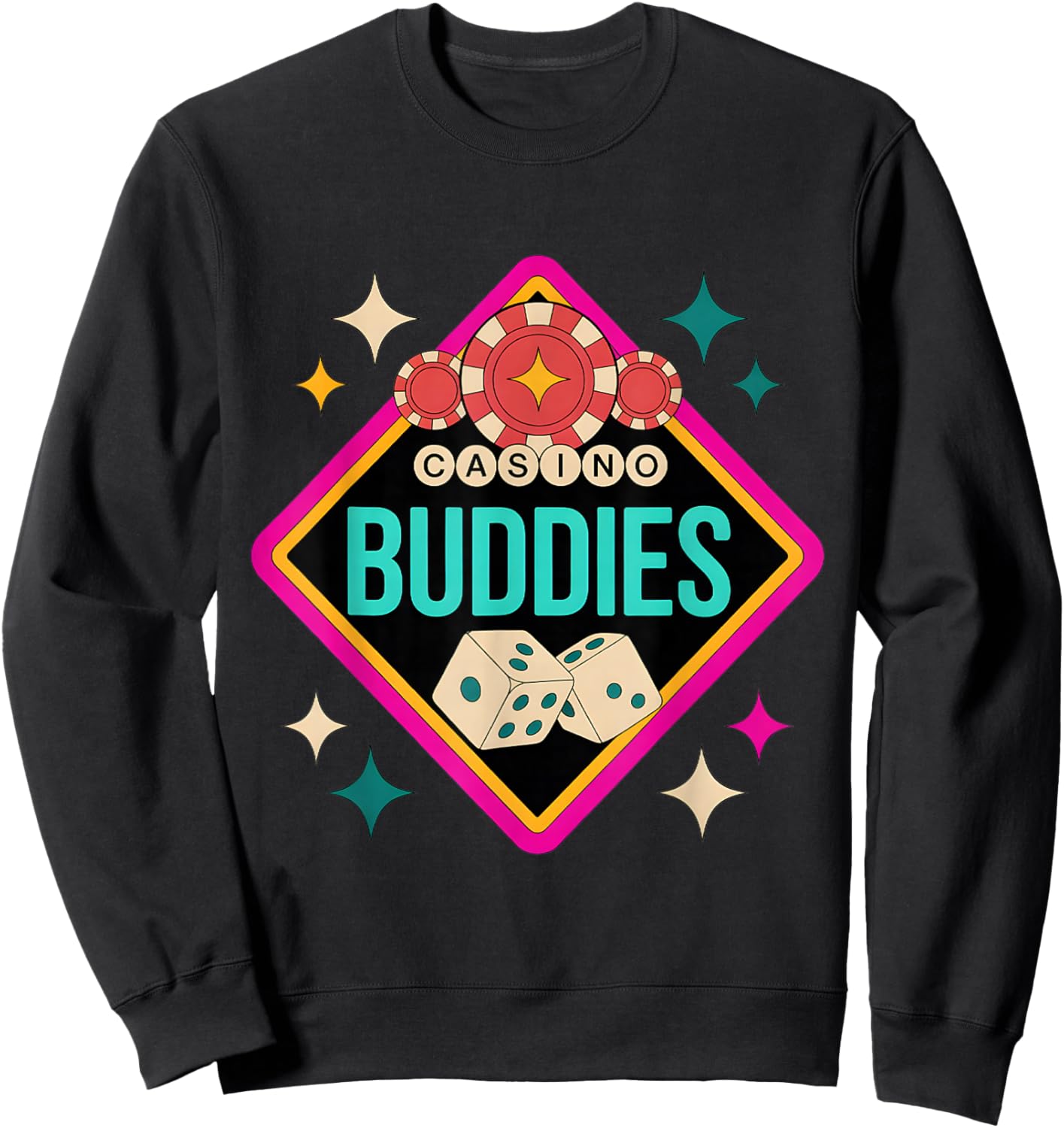 Casino Buddies Gambling Friends Sweatshirt - Sweatshirt | Black