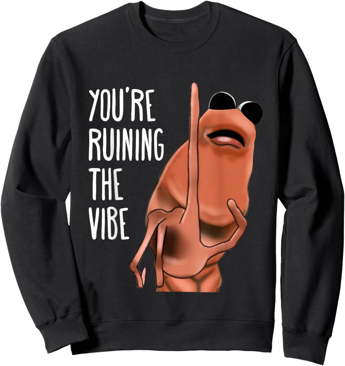 Marcus The Worm Du ruinierst die Stimmung Sweatshirt - Sweatshirt | Black