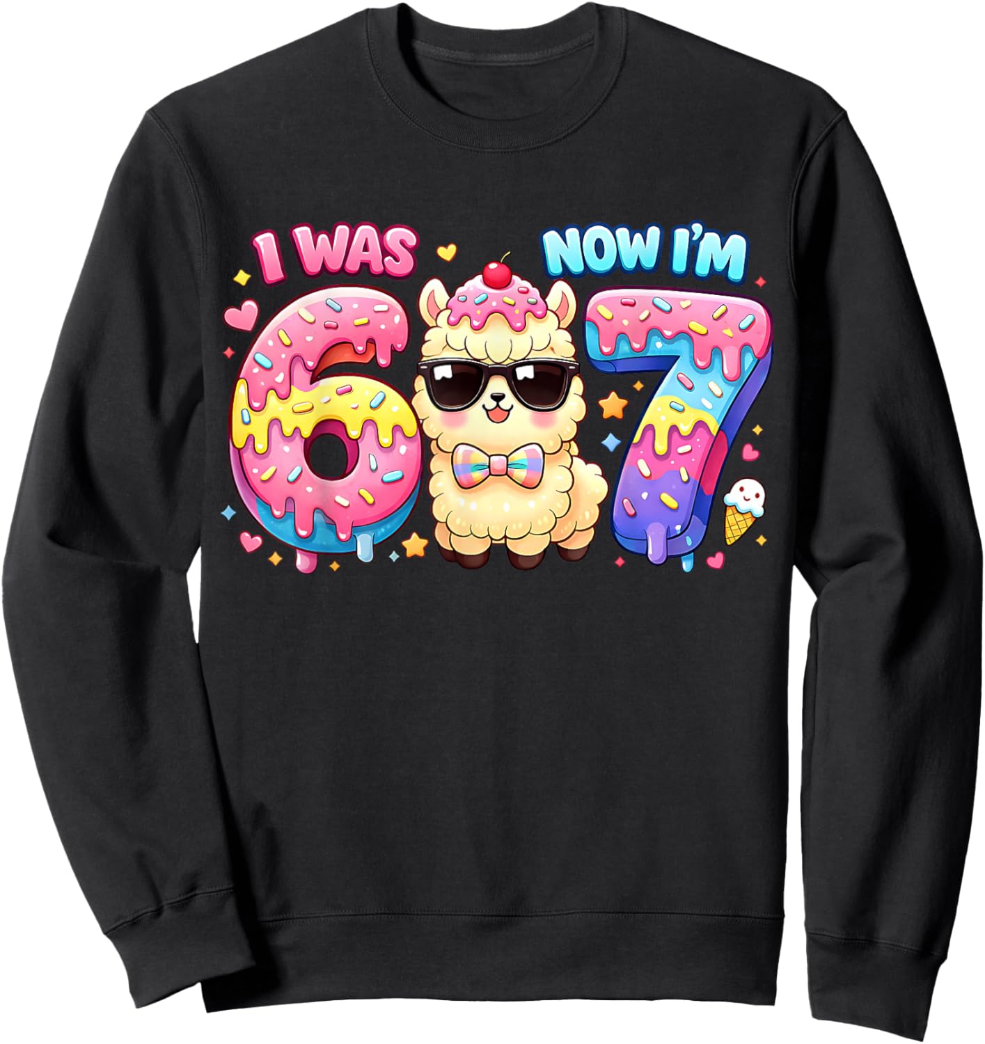 I was 6 Now I'm 7 Llama Alpaca Ice Cream Drip 6-7 Birthday Sweatshirt - Sweatshirt | Black