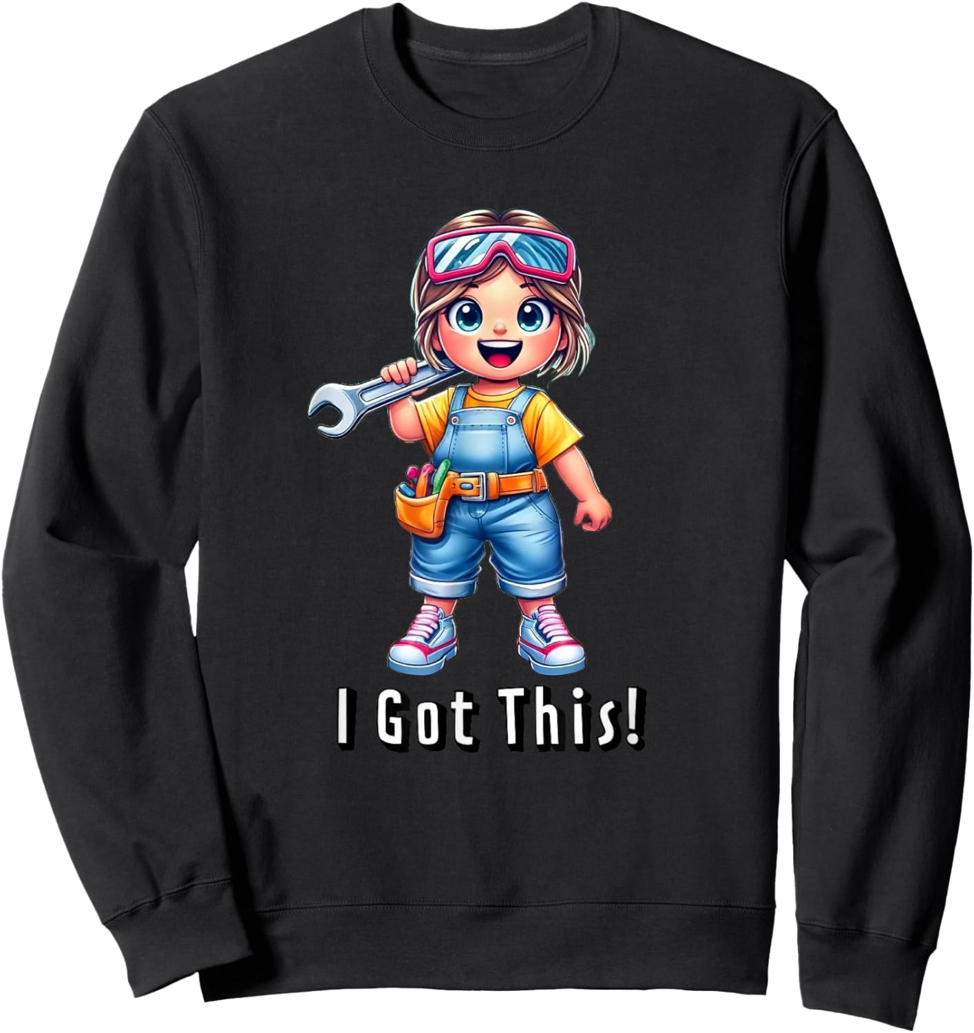 Car Girl Mechanic Tools I Got This STEM Sweatshirt - Sweatshirt | Black