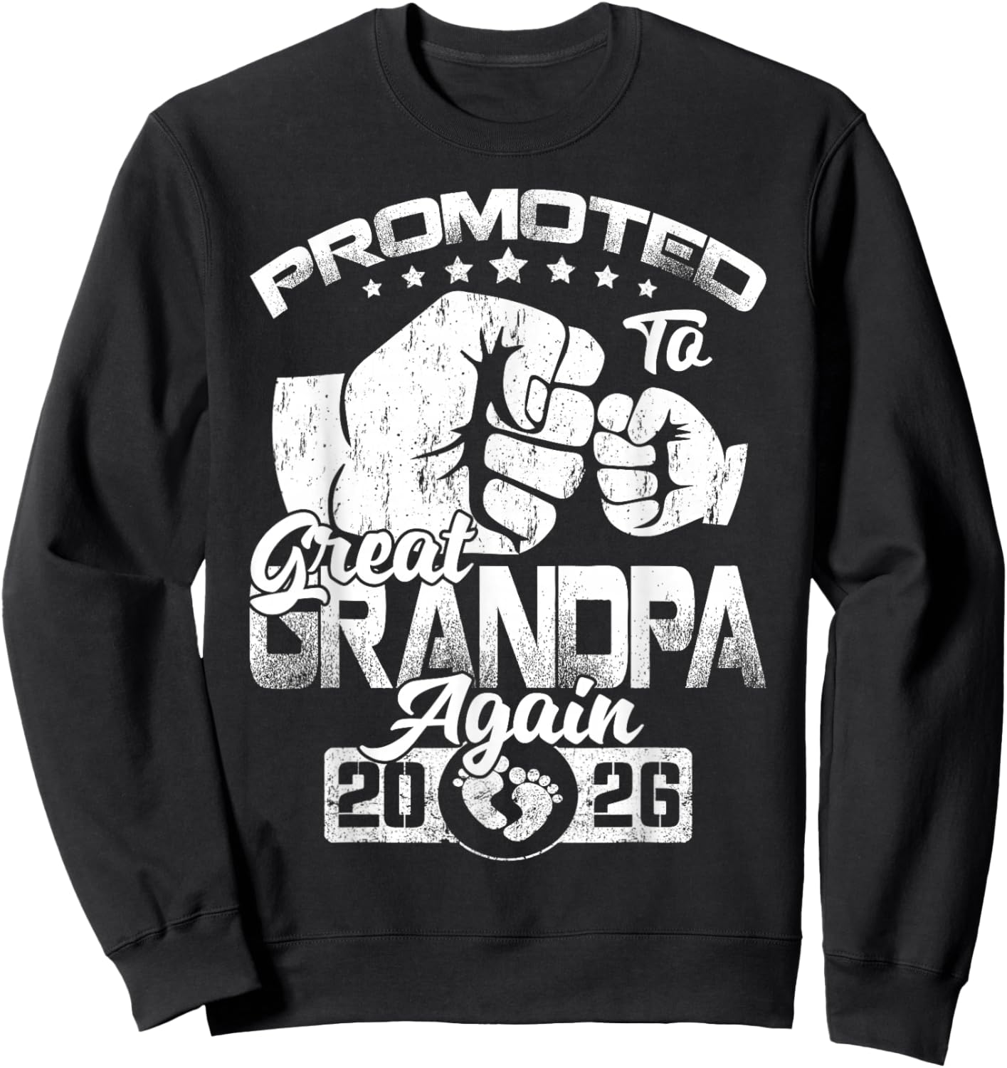 Promoted to Great Grandpa Again 2026 Pregnancy Announcement Sweatshirt - Sweatshirt | Black