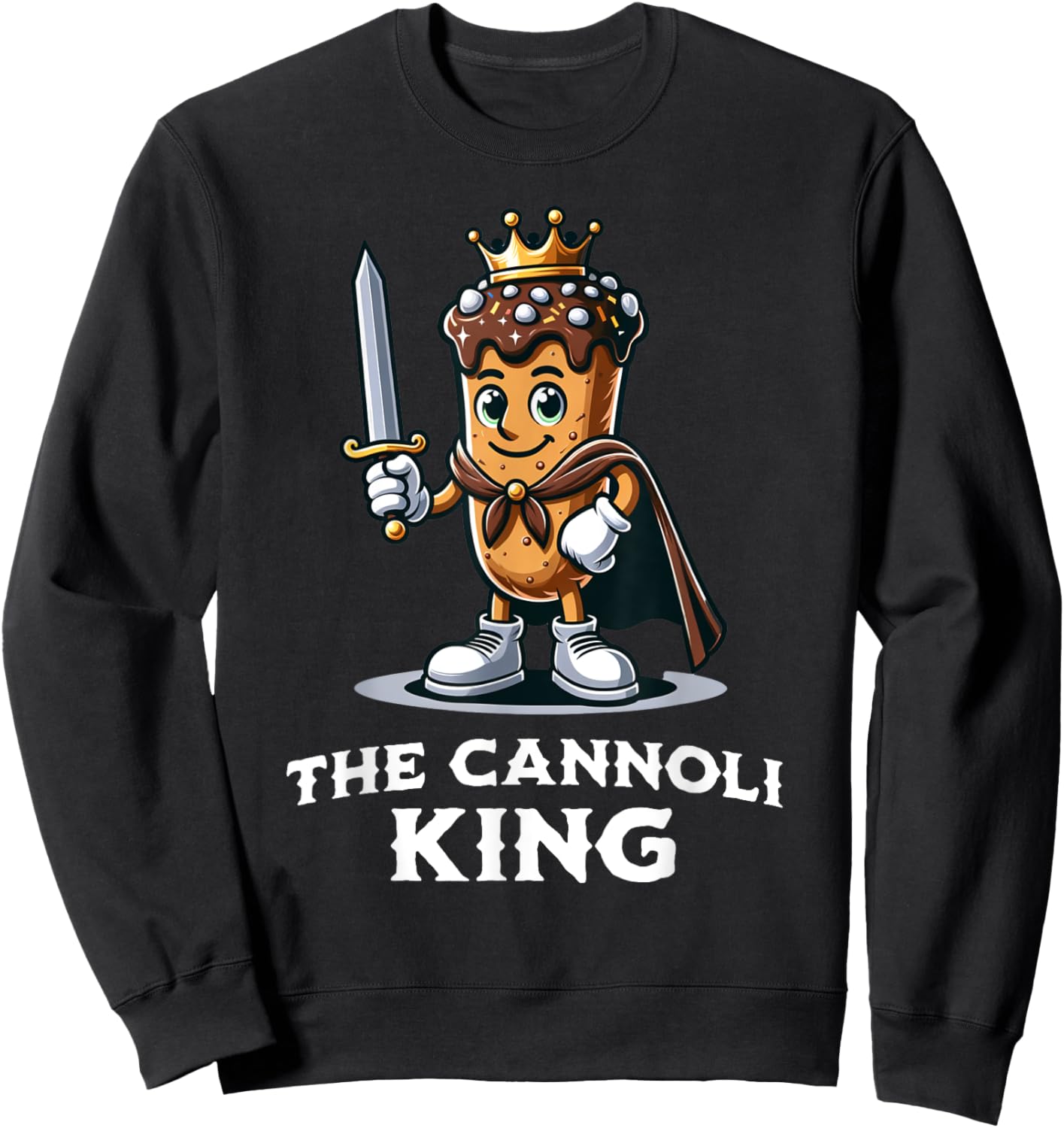 Cannoli King Funny Cannoli Lover Italian Desert Illustration Sweatshirt - Sweatshirt | Black