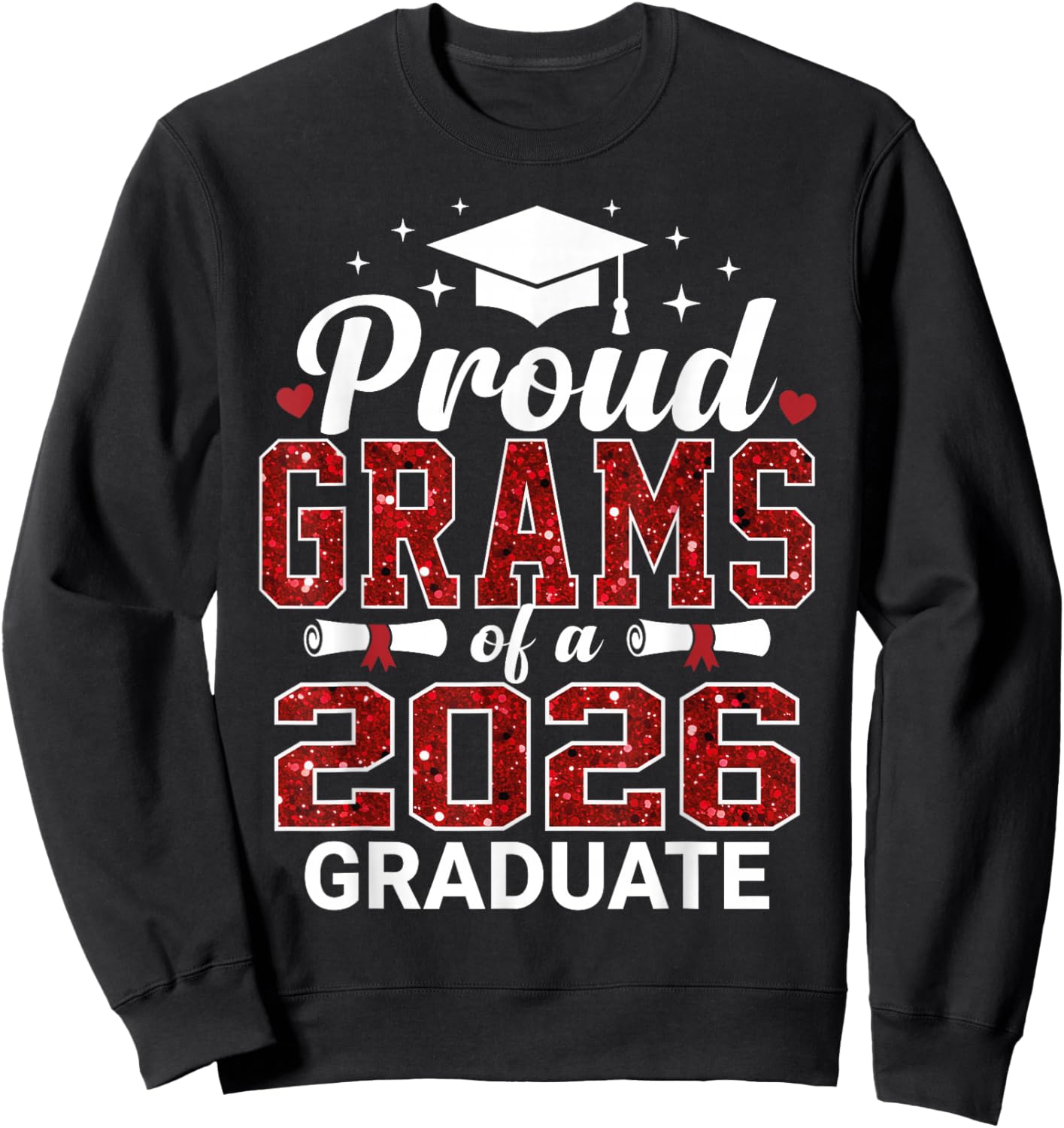 Proud Grams of a 2026 Graduate Senior Graduation Year Sweatshirt - Sweatshirt | Black