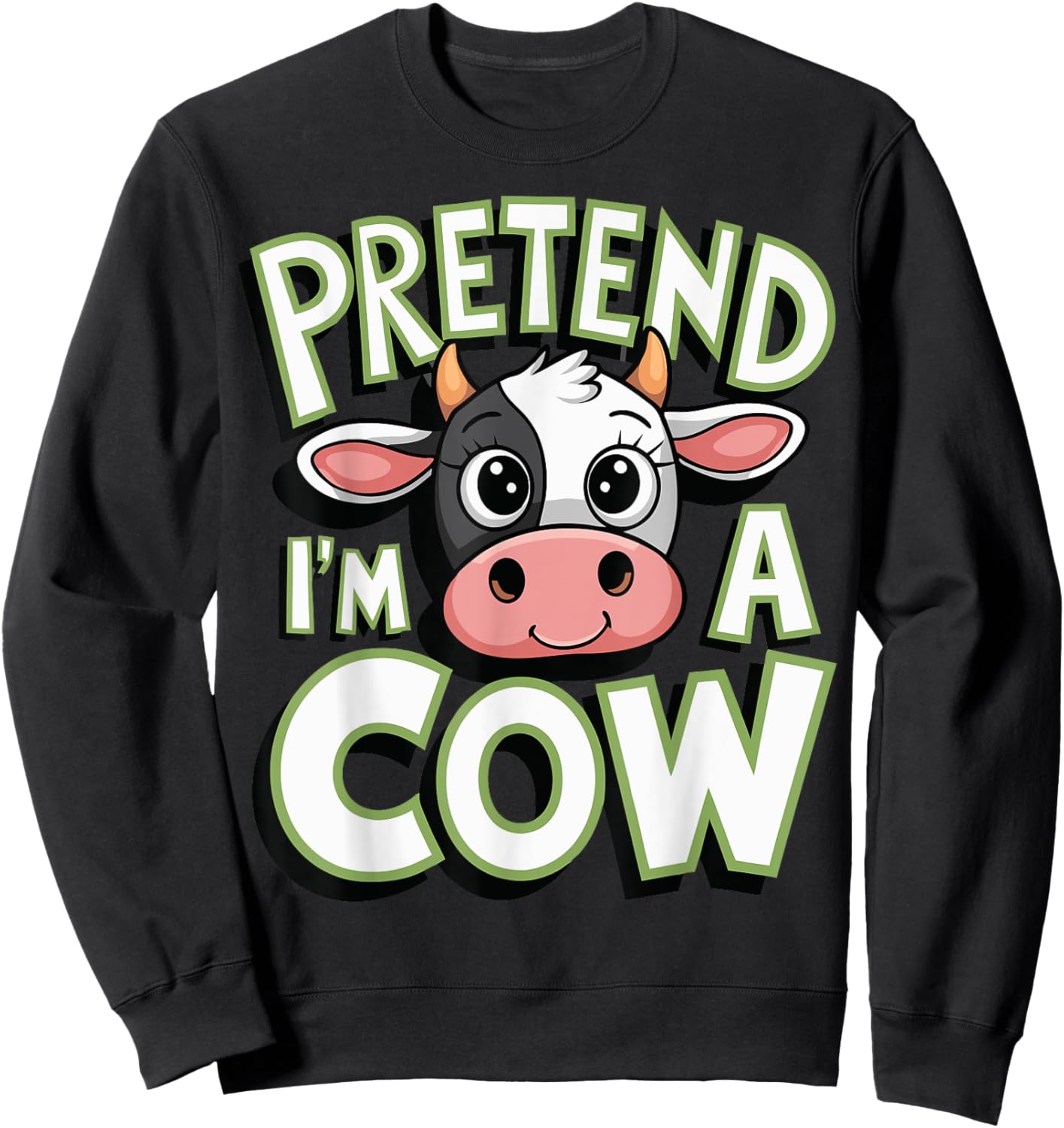 Pretend I'm A Cow Sweatshirt - Sweatshirt | Black