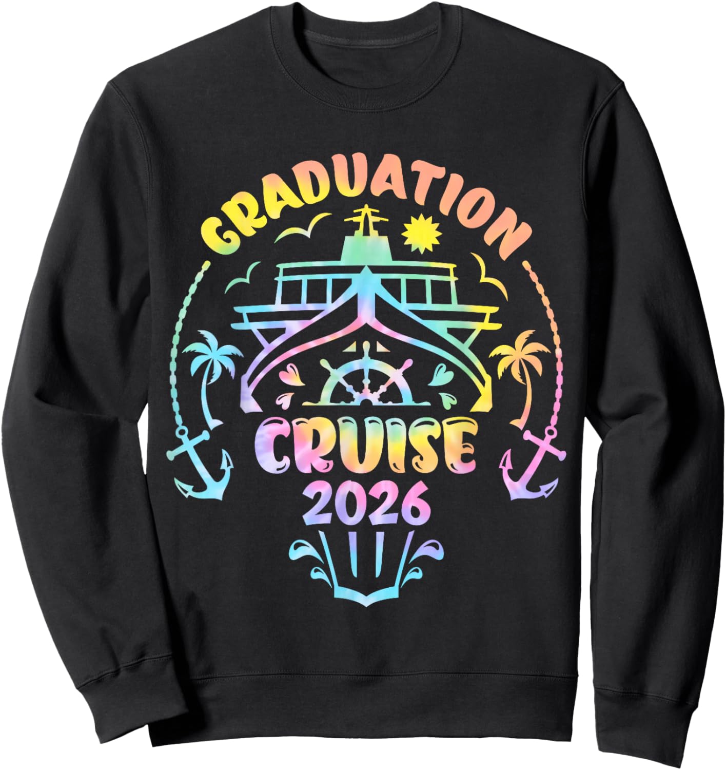 Tie Dye Graduation Cruise 2026 Matching Senior Cruise Party Sweatshirt - Sweatshirt | Black