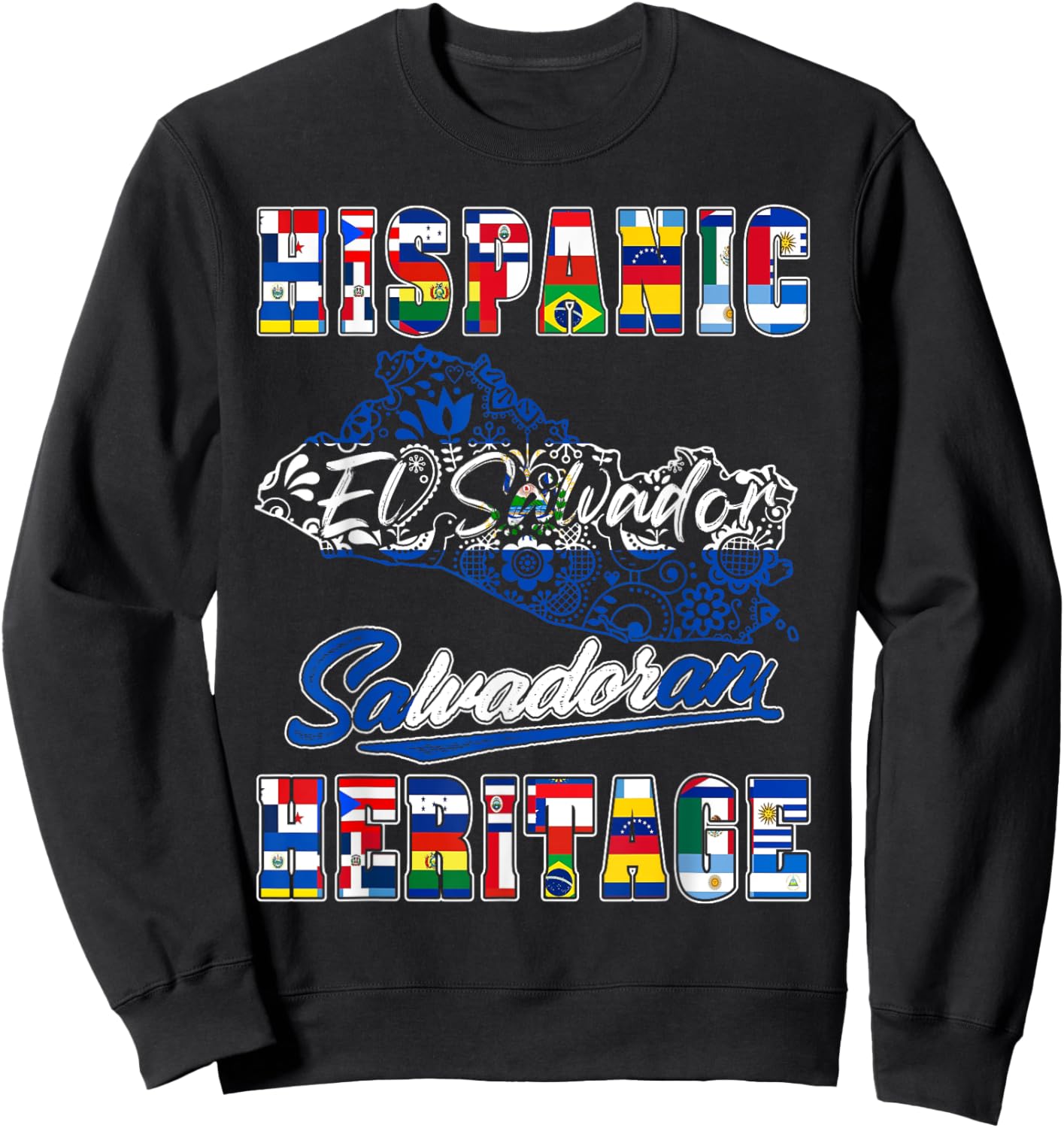 El Salvador National Hispanic Heritage Month Salvadoran Flag Sweatshirt - Sweatshirt | Black