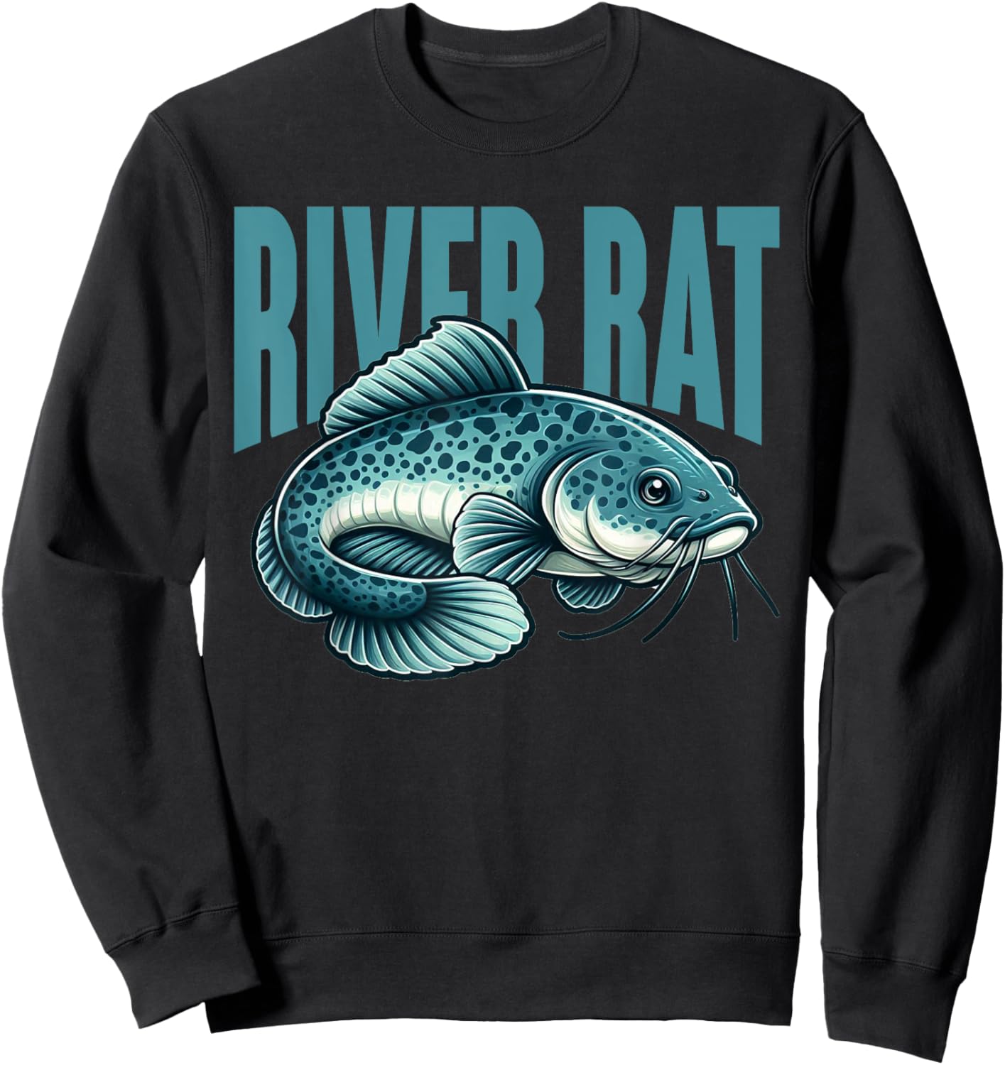 River Rat Catfish Fishing Fish Fisherman Sweatshirt - Sweatshirt | Black