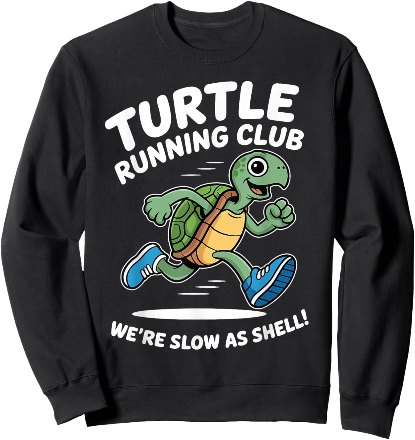 Turtle Running Club Funny Turtle Lovers Sweatshirt - Sweatshirt | Black