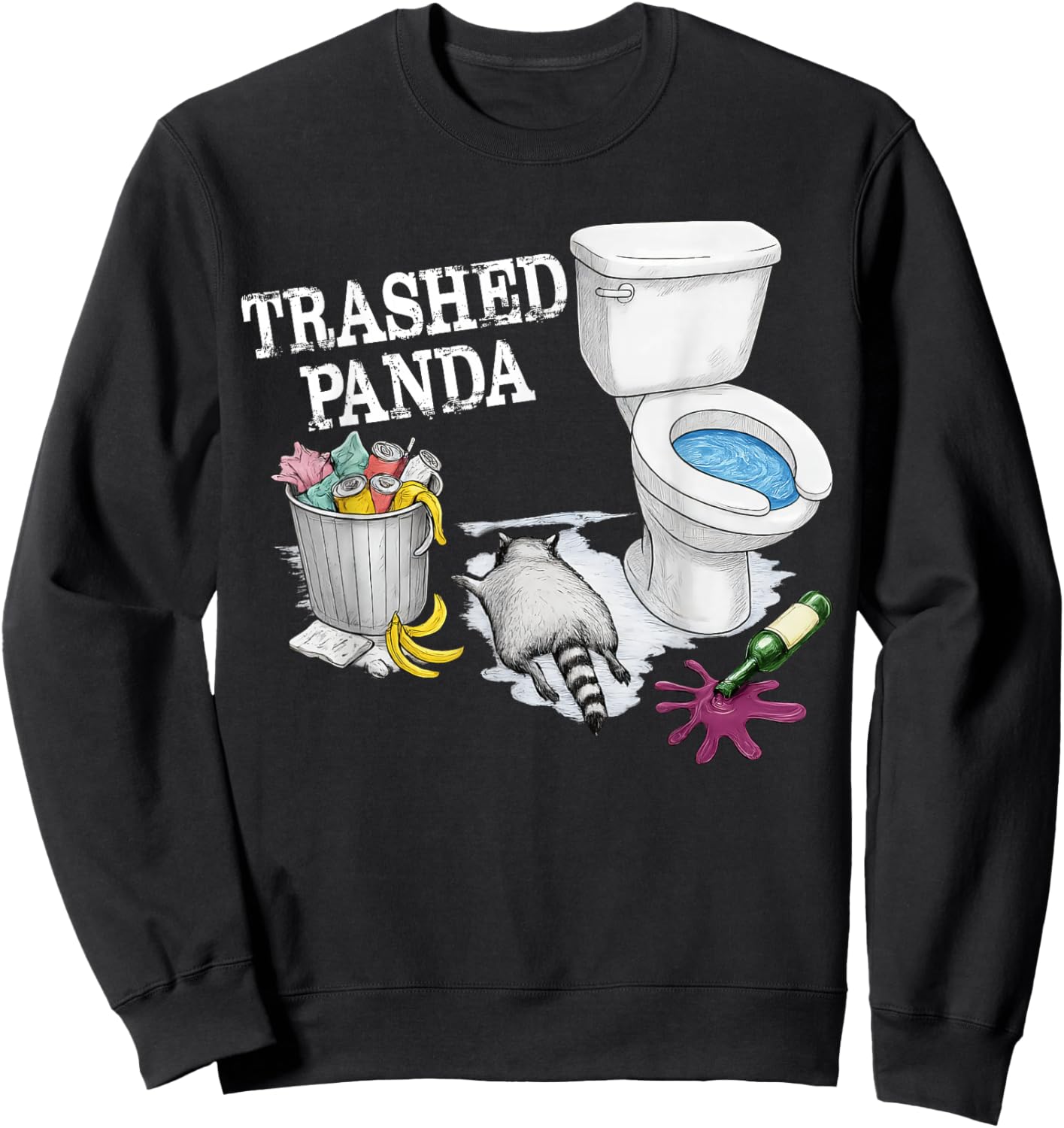 Trashed Panda Funny Drunk Racoon Meme Sweatshirt - Sweatshirt | Black