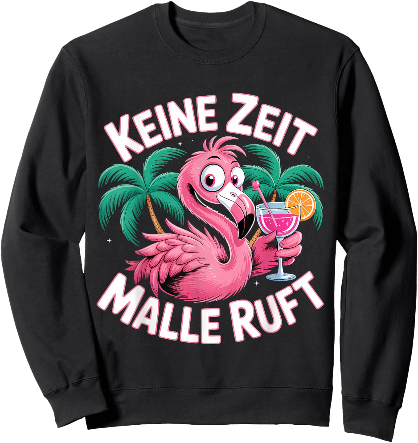Keine Zeit Malle Ruft Flamingo Sweatshirt - Sweatshirt | Black