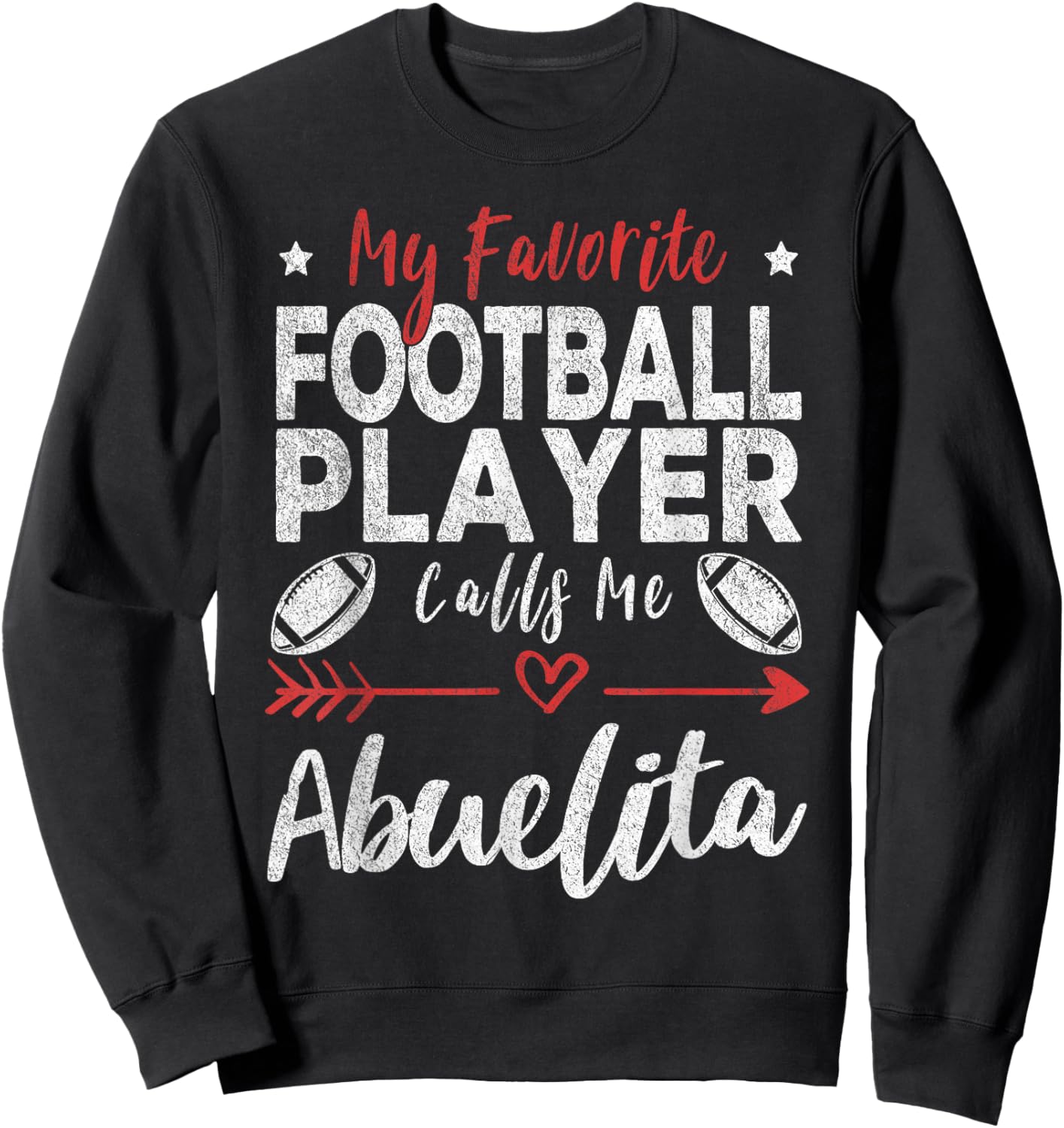 My Favorite Football Player Calls Me Abuelita Mexican Sweatshirt - Sweatshirt | Black