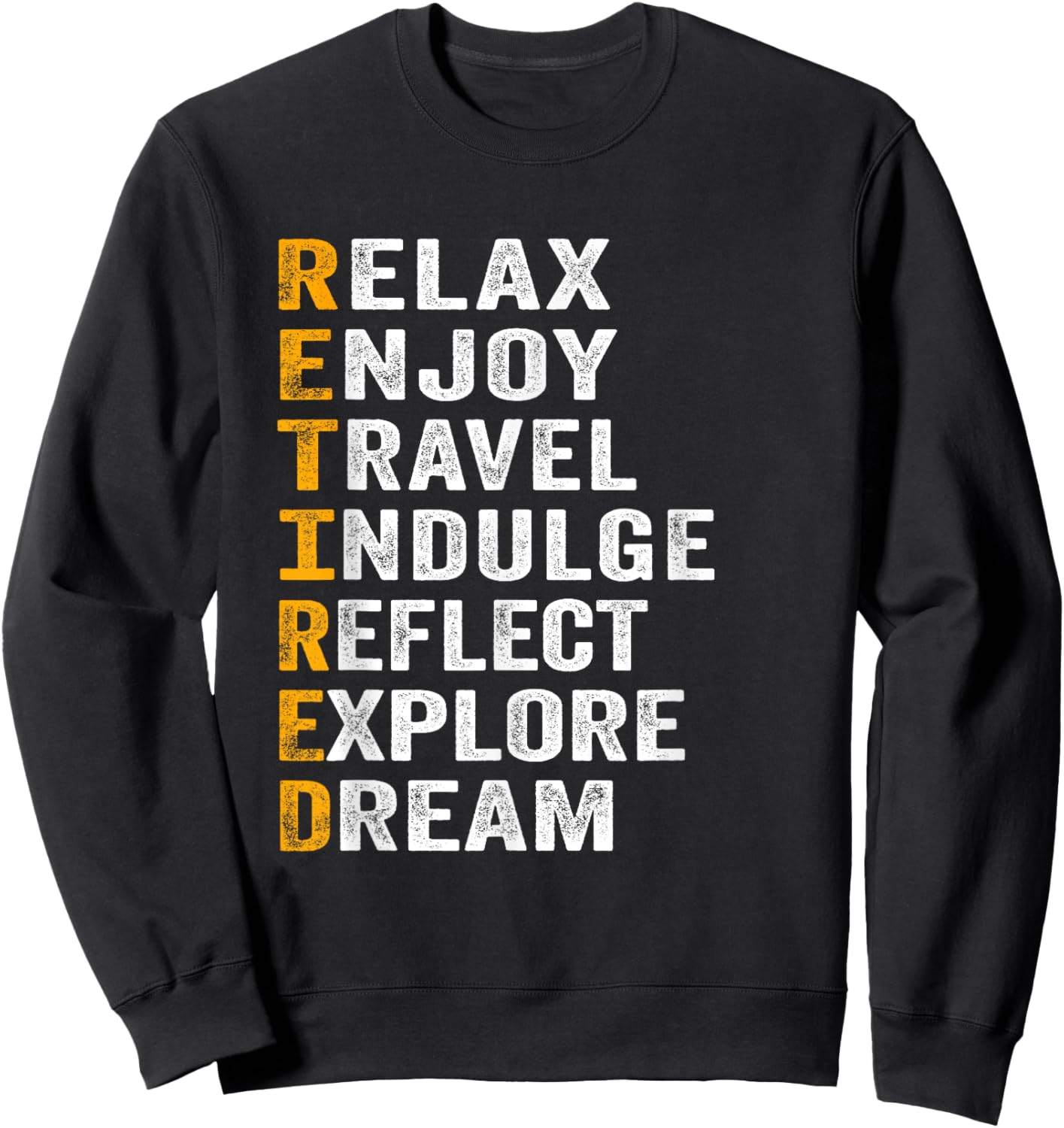 Retired Letters Meanings, Funny Retirement Sweatshirt - Sweatshirt | Black